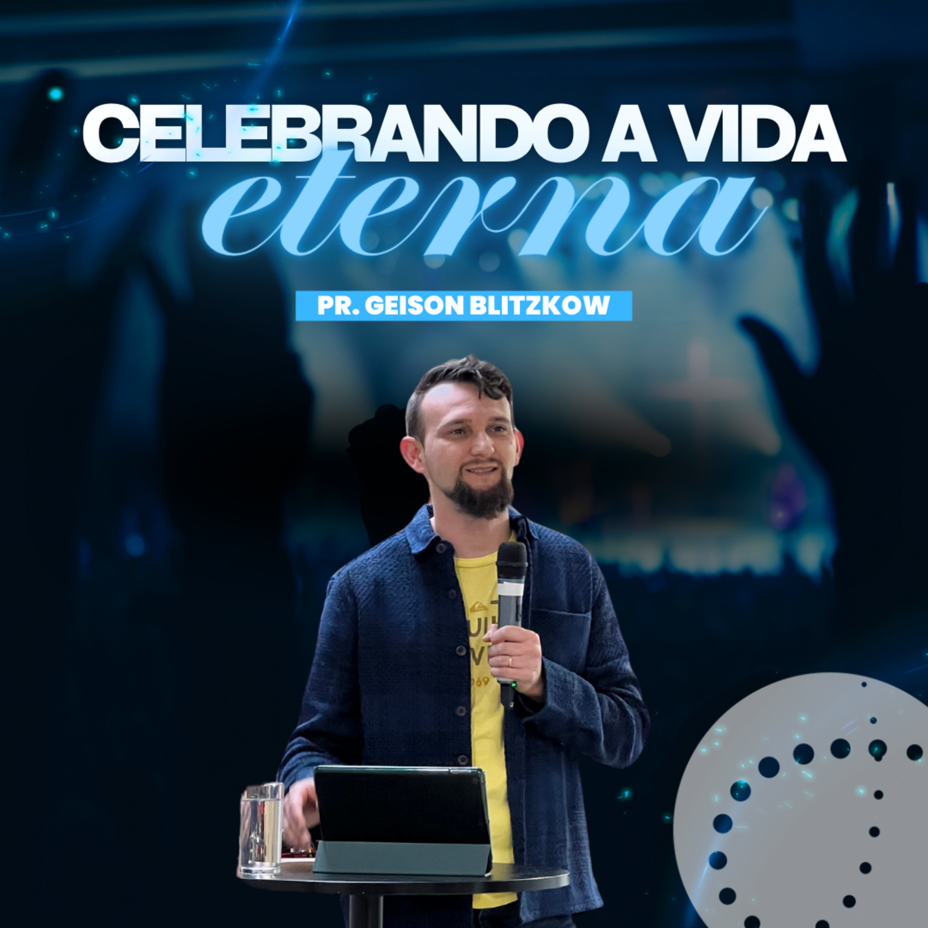 Celebrando a vida eterna | Geison Blitzkow episode artwork