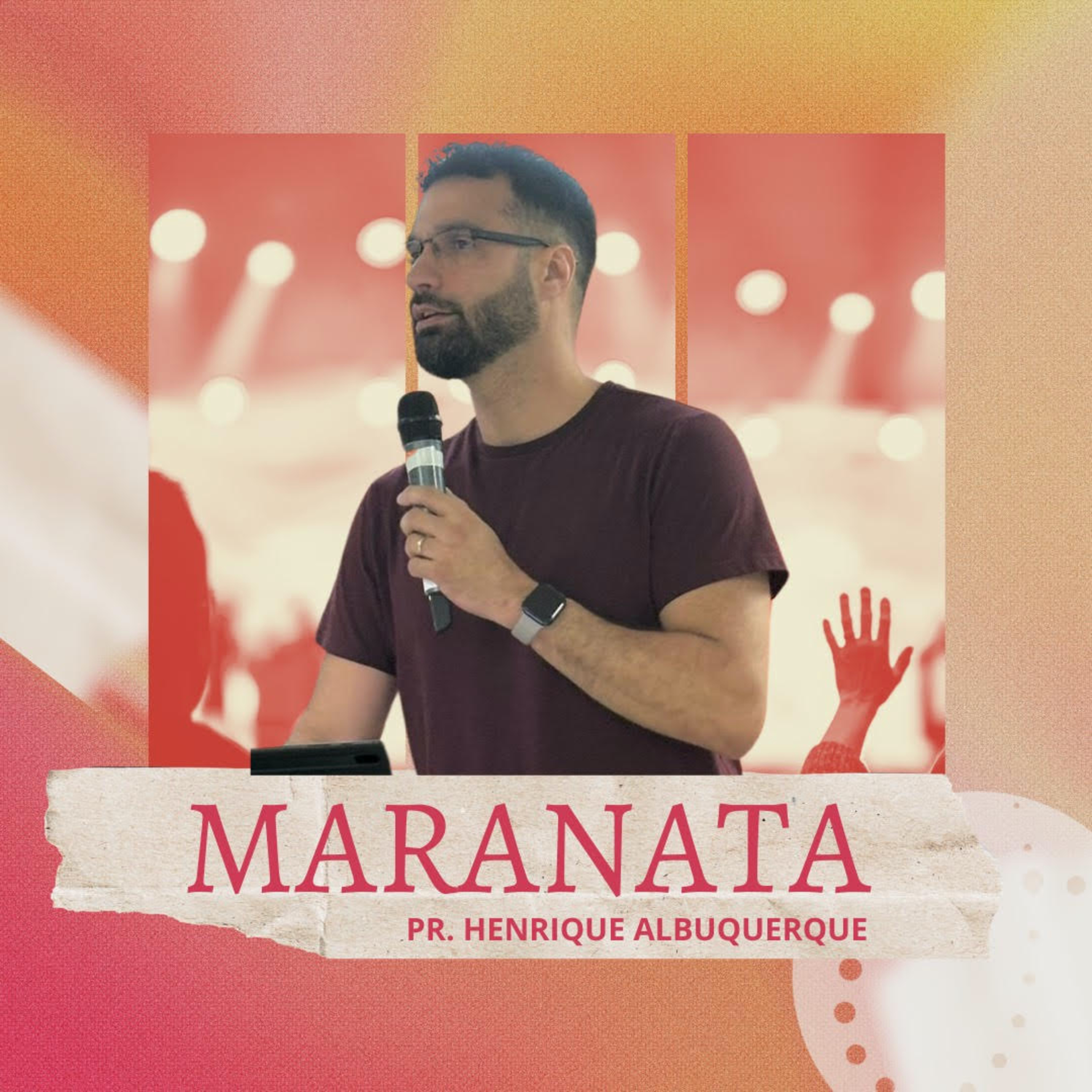 Maranata | Pr. Henrique Albuquerque episode artwork