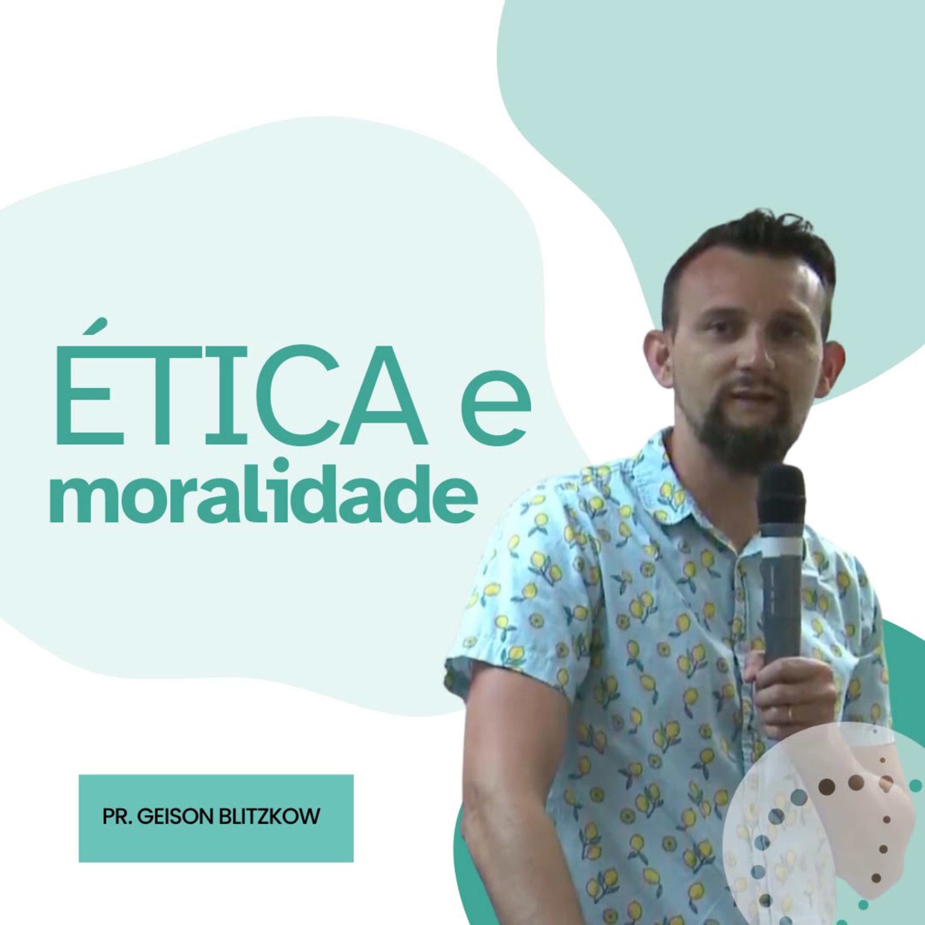 Ética e Moralidade | Geison Blitzkow episode artwork