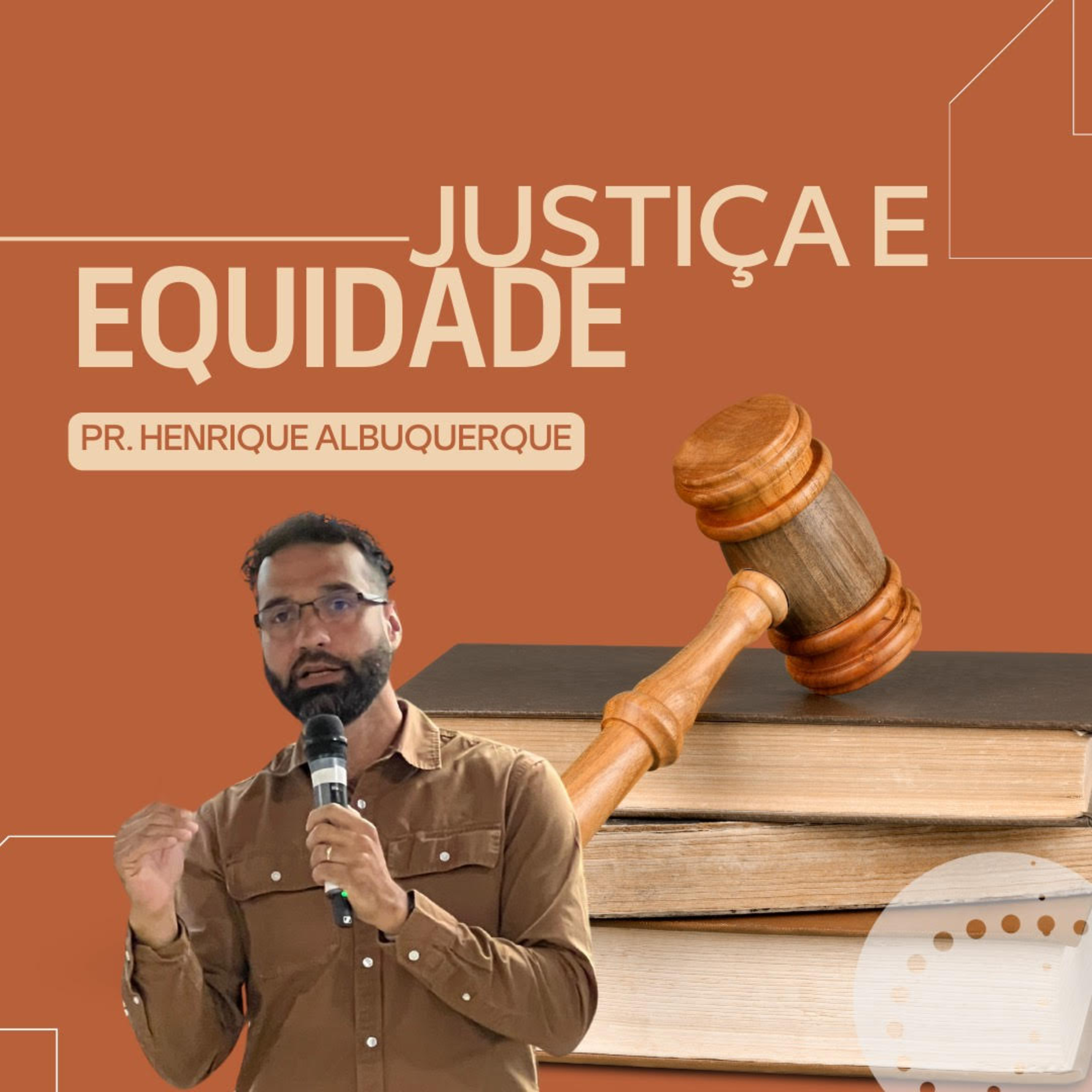 Justiça e Equidade | Pr. Henrique Albuquerque episode artwork