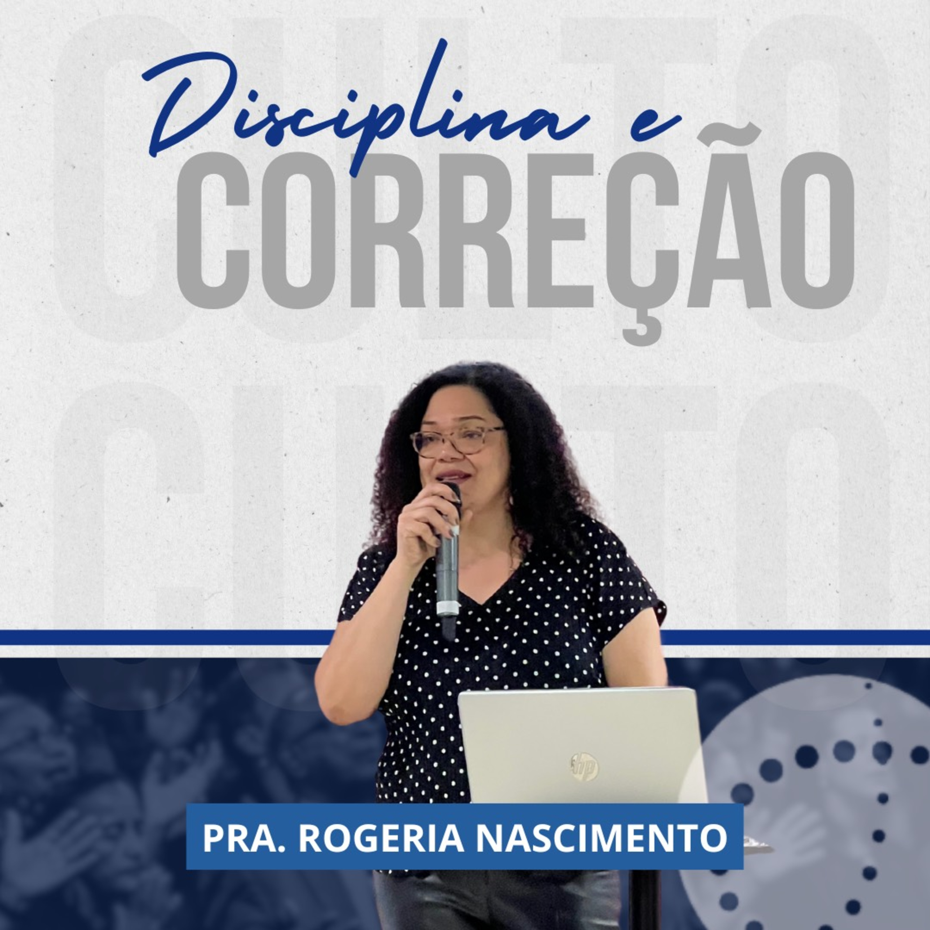 Disciplina e Correção | Rogeria Nascimento episode artwork