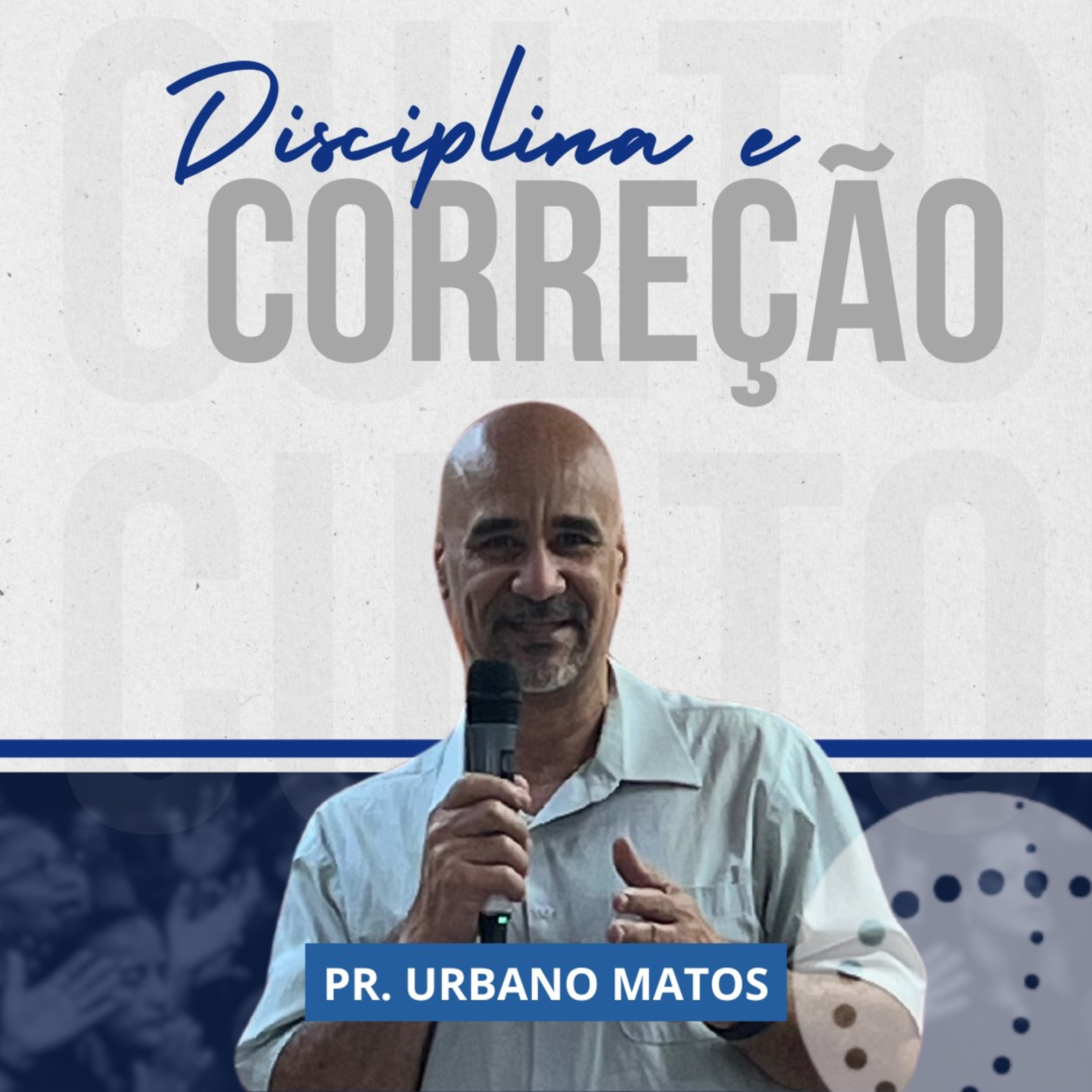 Disciplina e Correção | Urbano Matos episode artwork