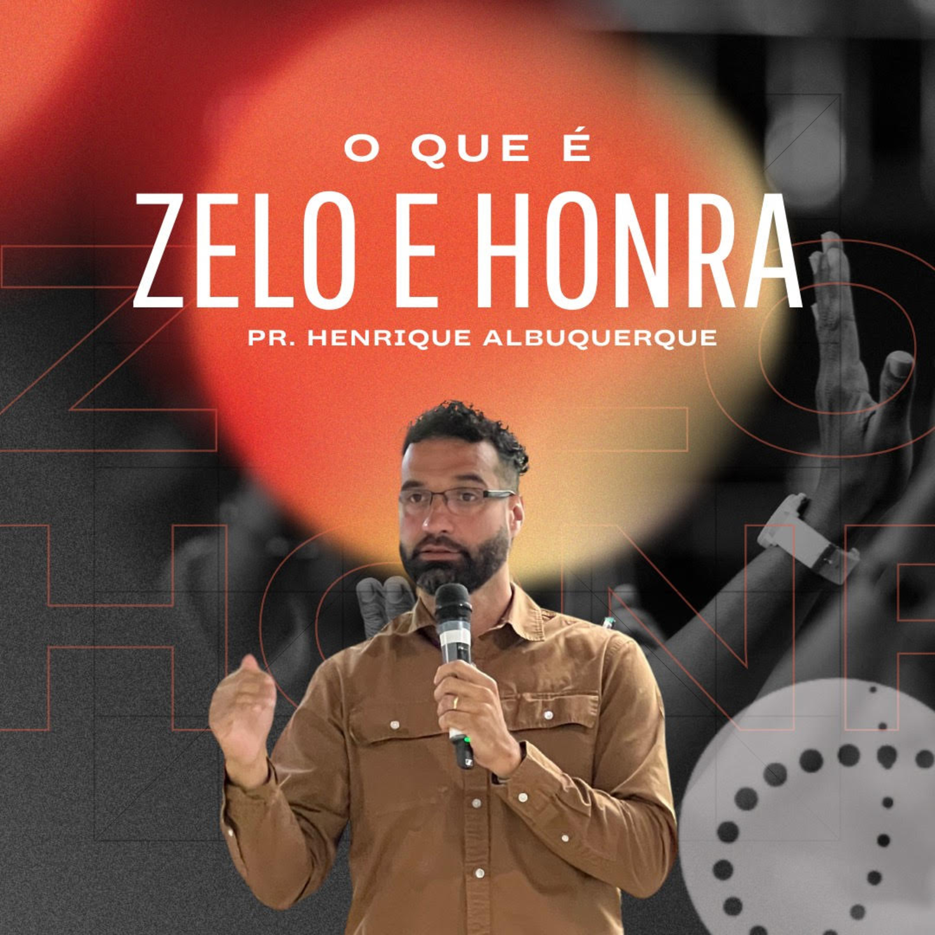 O que é zelo e honra | Pr. Henrique Albuquerque episode artwork