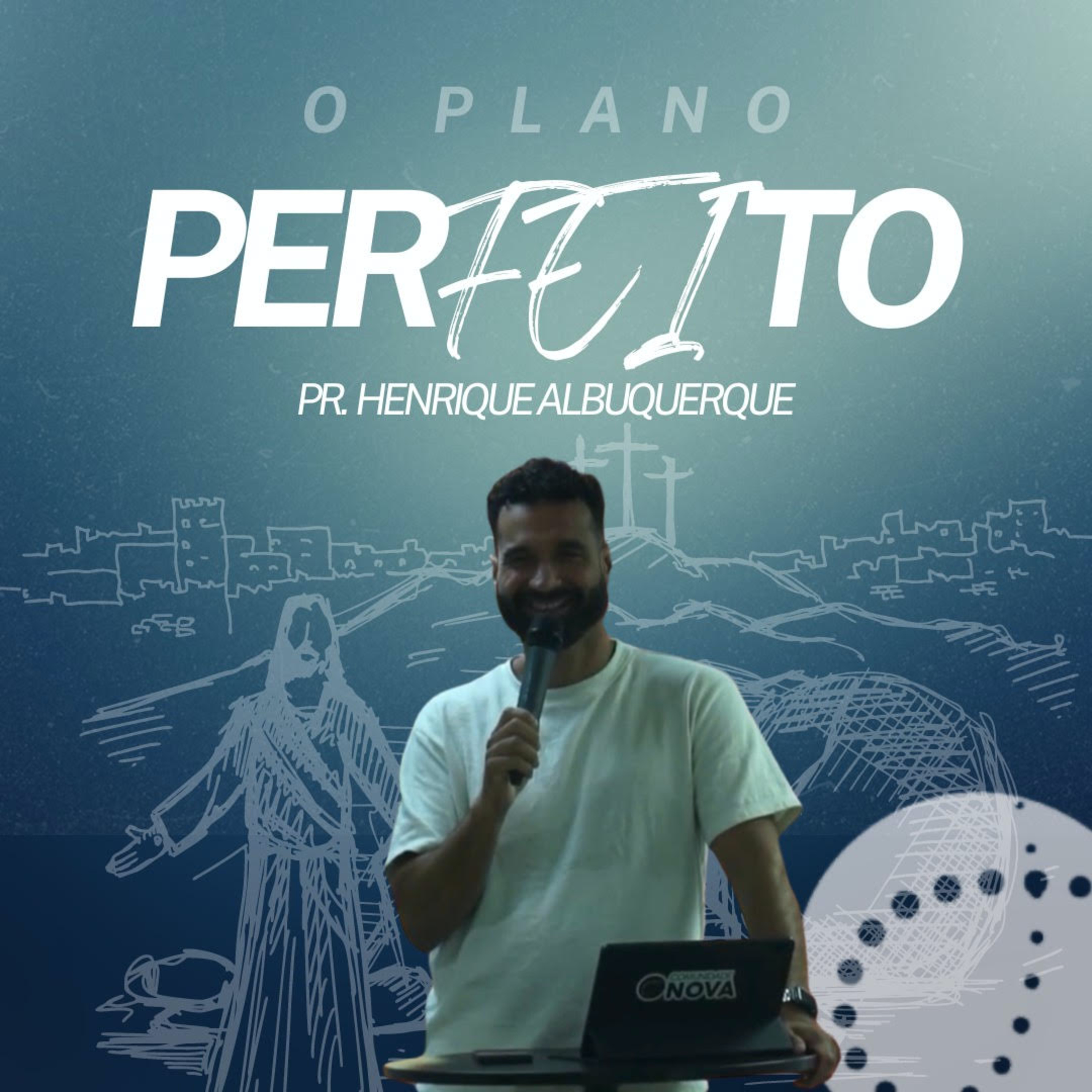 Plano Perfeito | Pr. Henrique Albuquerque episode artwork