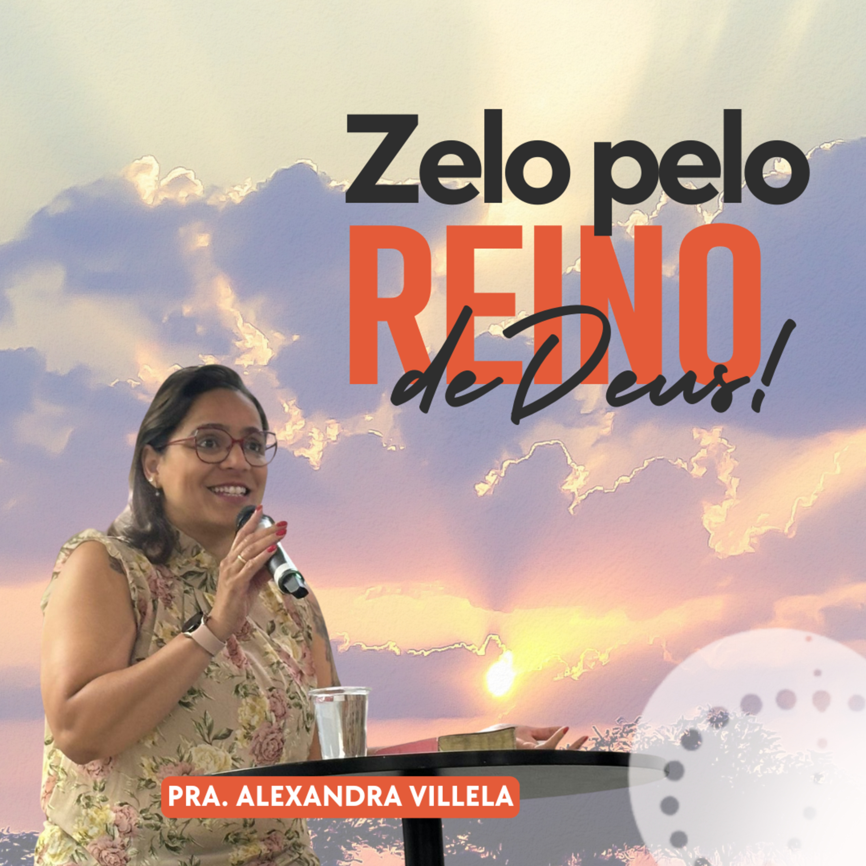 Zelo pelo Reino de Deus | Alexandra Villela episode artwork