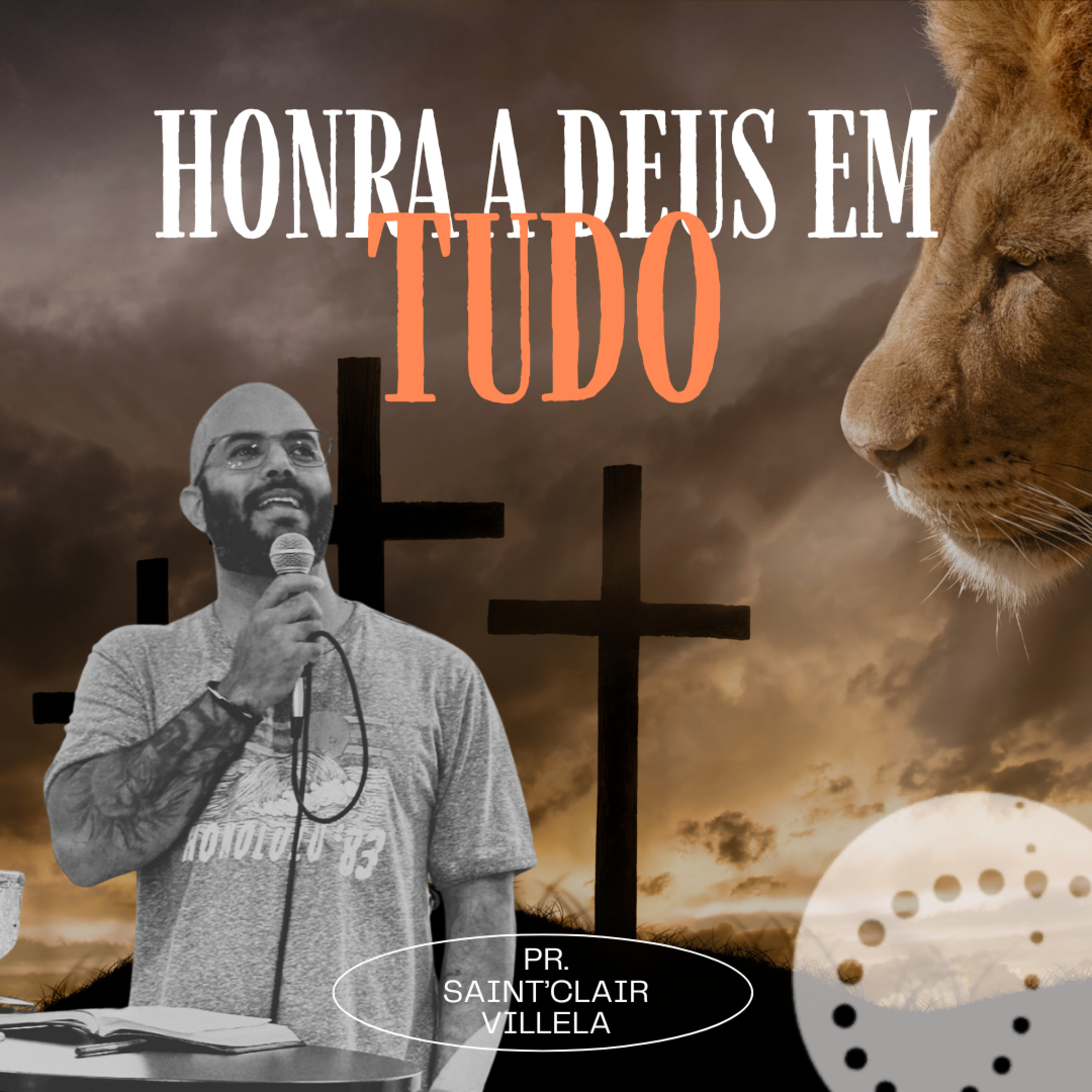 Honra a Deus em Tudo | Saint'Clair Villela episode artwork