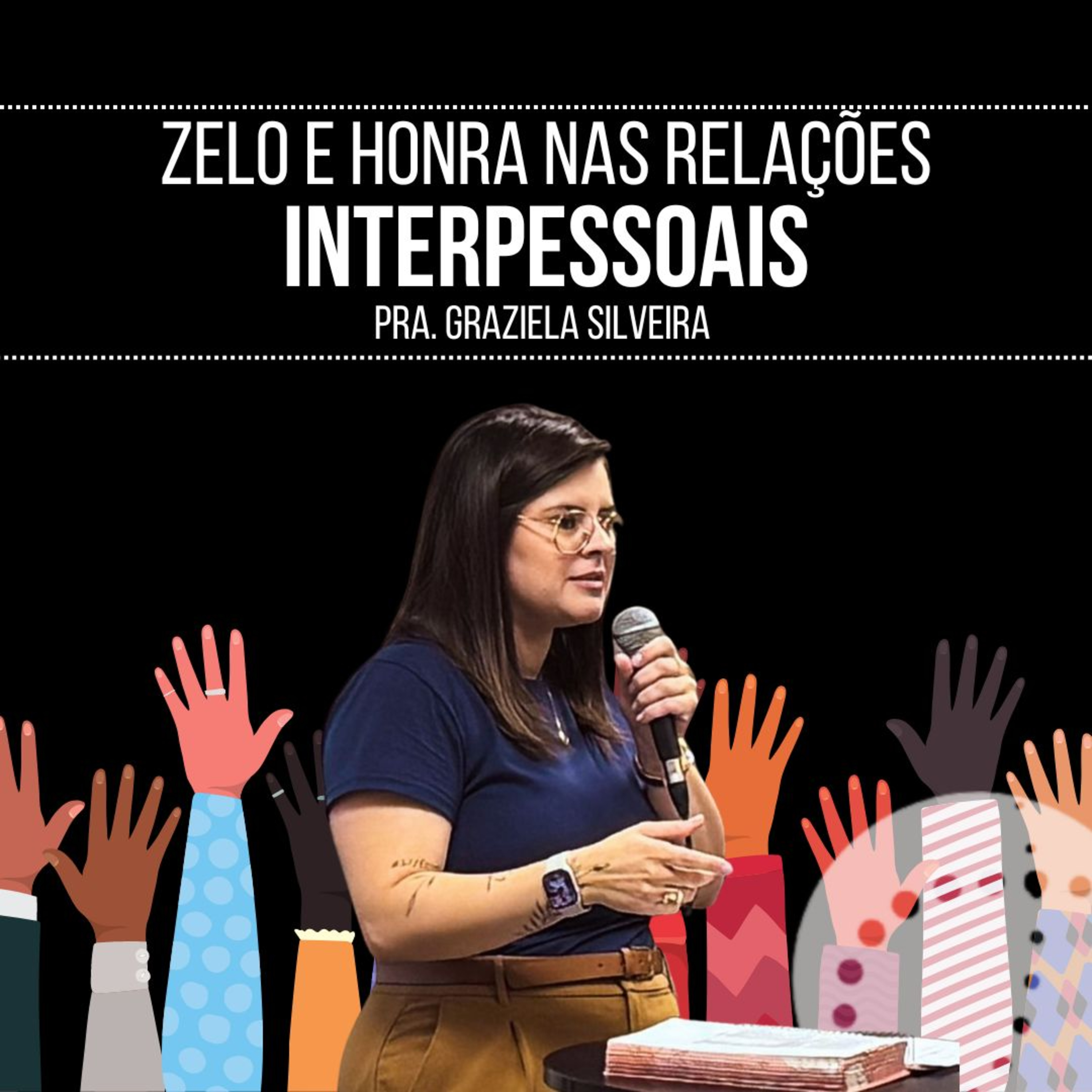 Zelo e Honra nas Relações Interpessoais | Graziela Silveira episode artwork