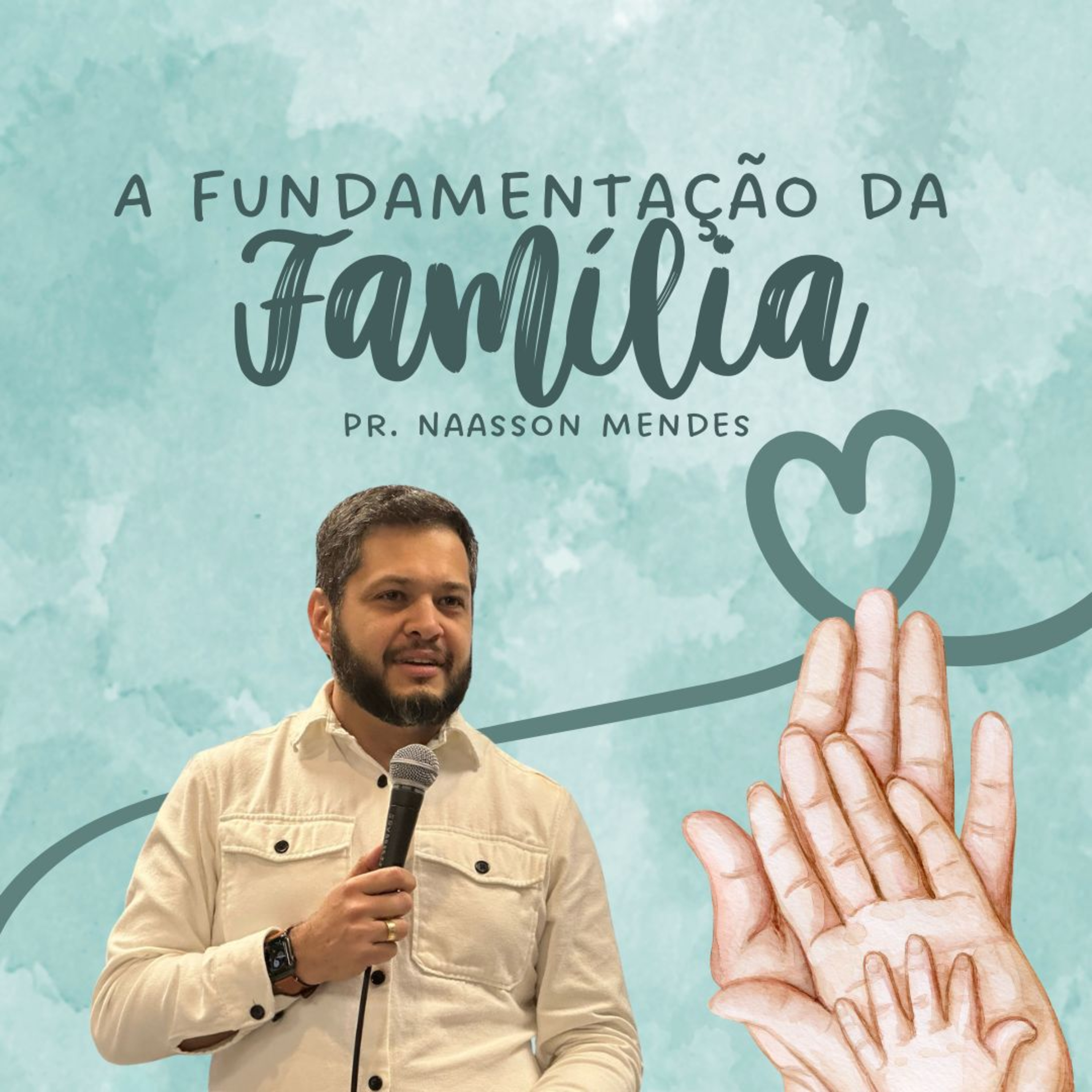 A Fundamentação da Família | Naasson Mendes episode artwork