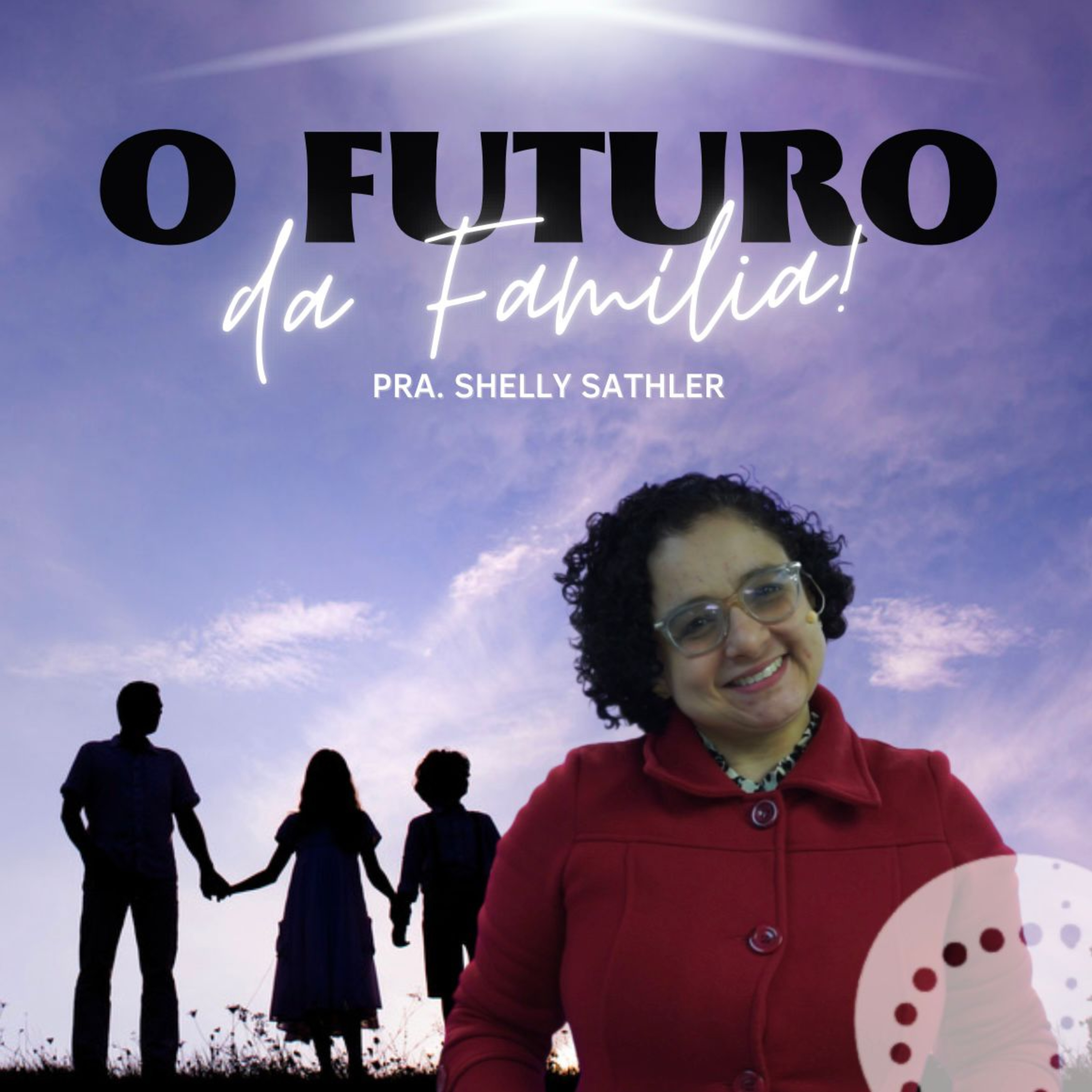 O Futuro da Família | Shelly Sathler episode artwork