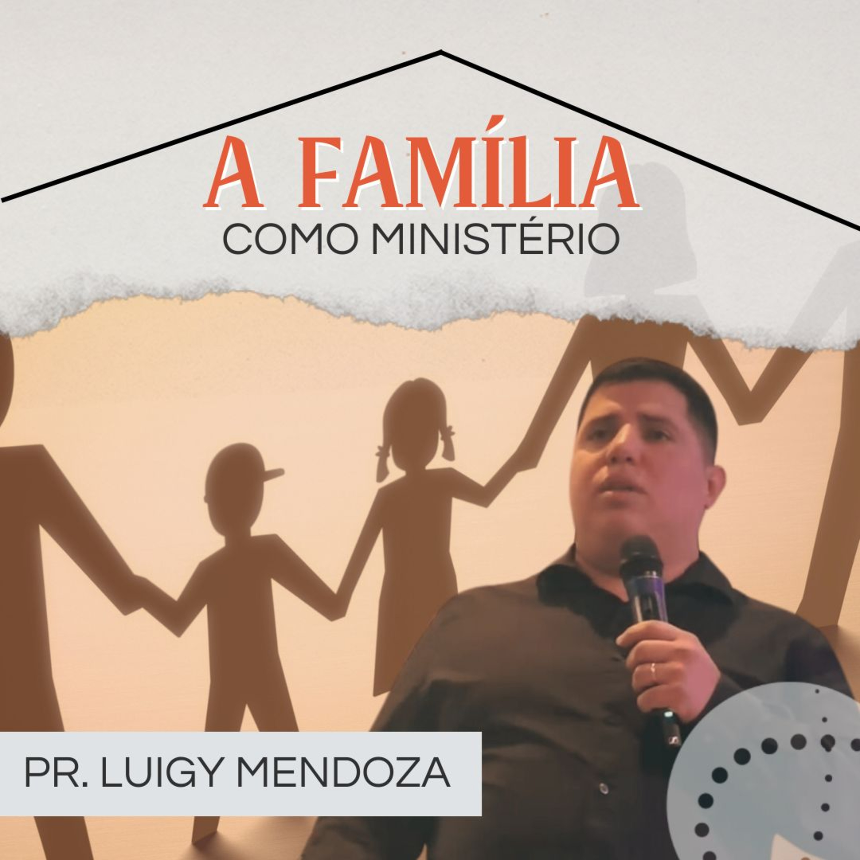 A Família como Ministério | Luigy Mendoza episode artwork