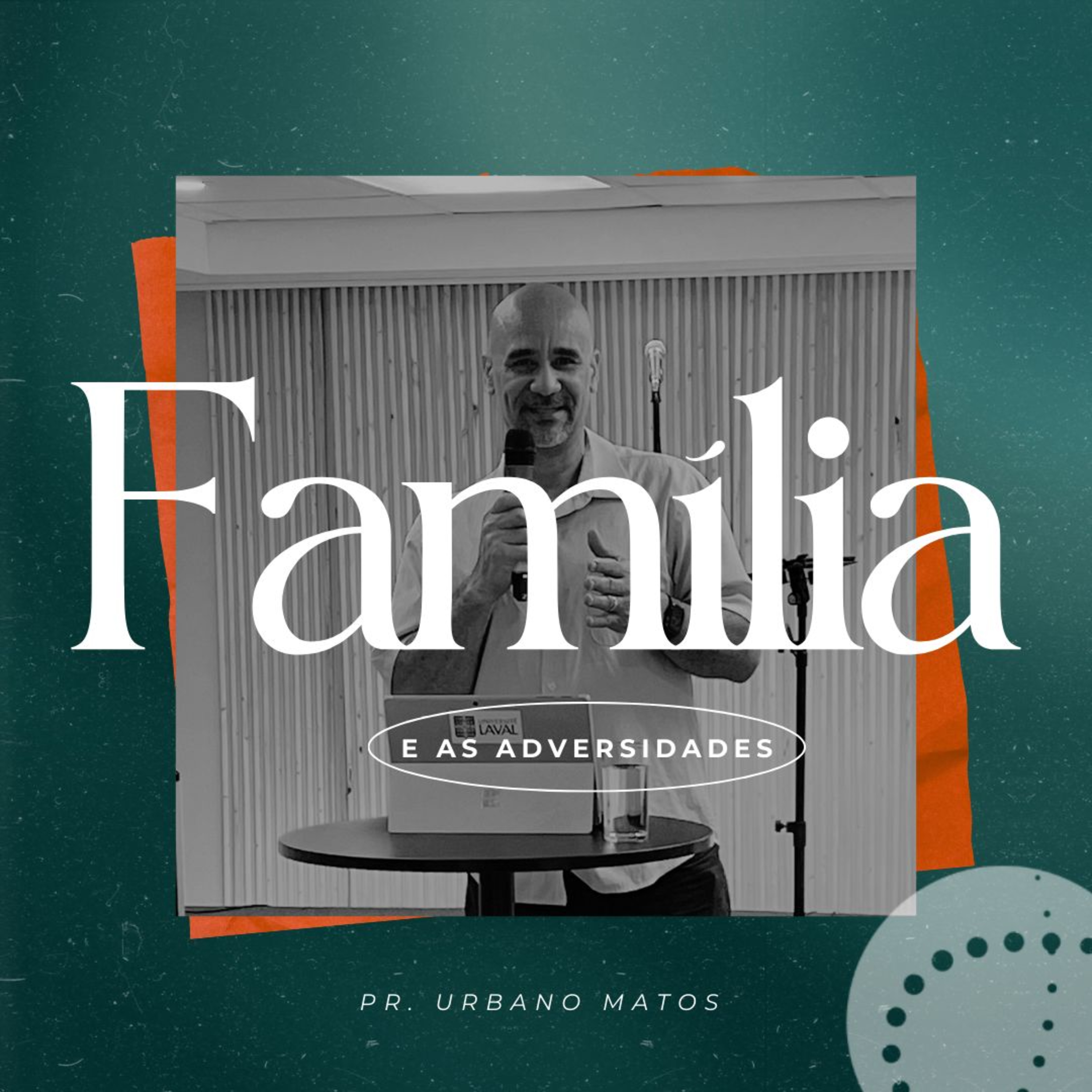 A família e as adversidades | Urbano Matos episode artwork