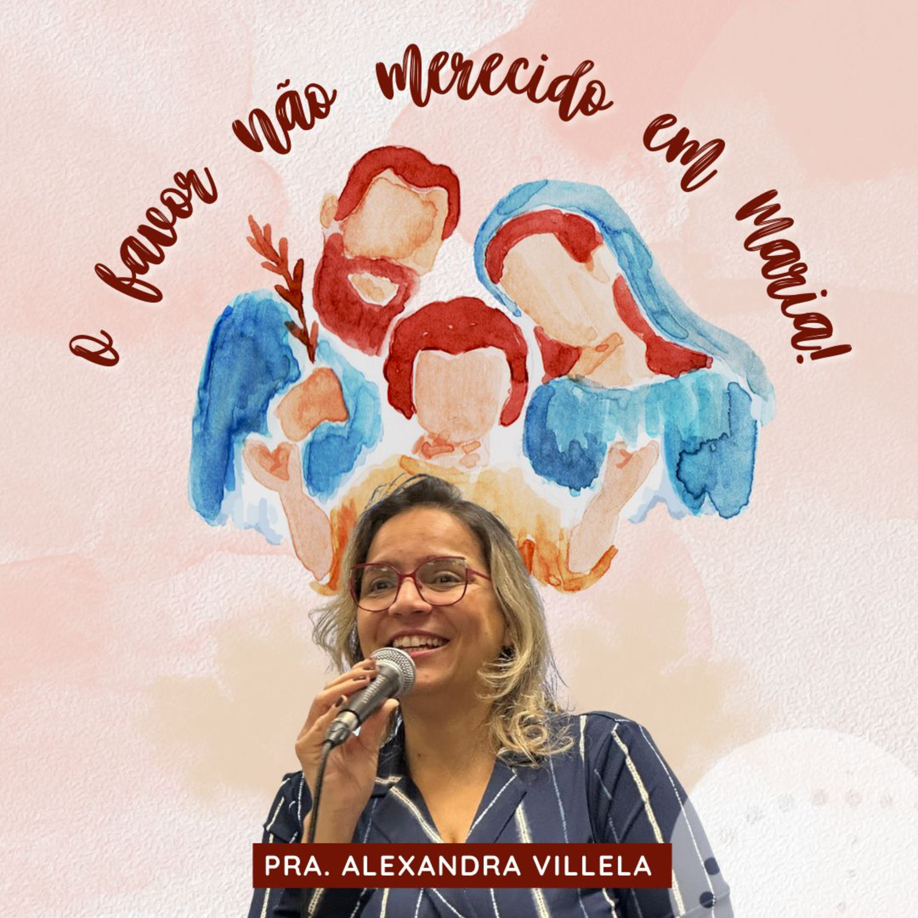 O favor não merecido em Maria | Alexandra Villela episode artwork