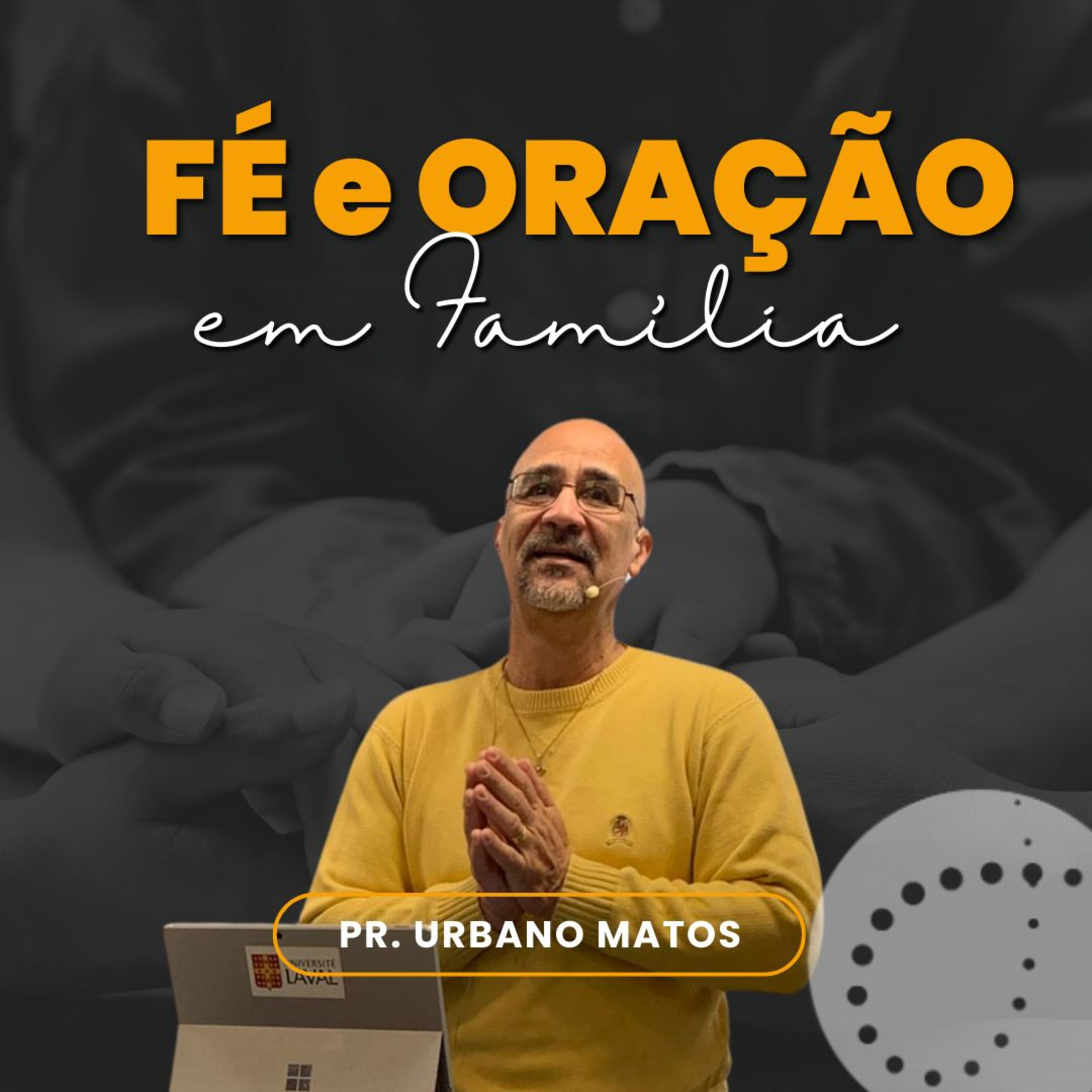 Fé e Oração em Família | Urbano Matos episode artwork