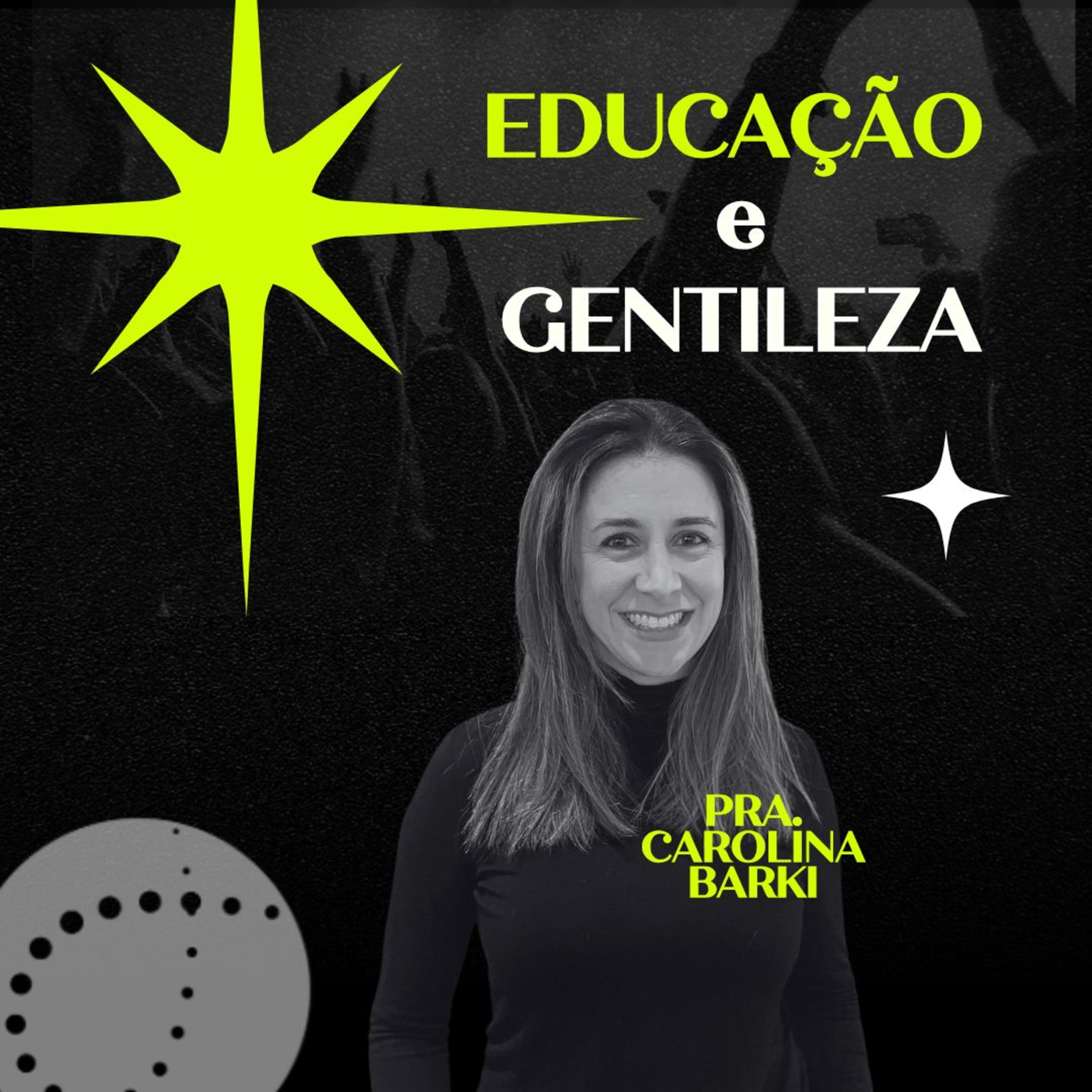Educação e gentileza | Carolina Barki episode artwork