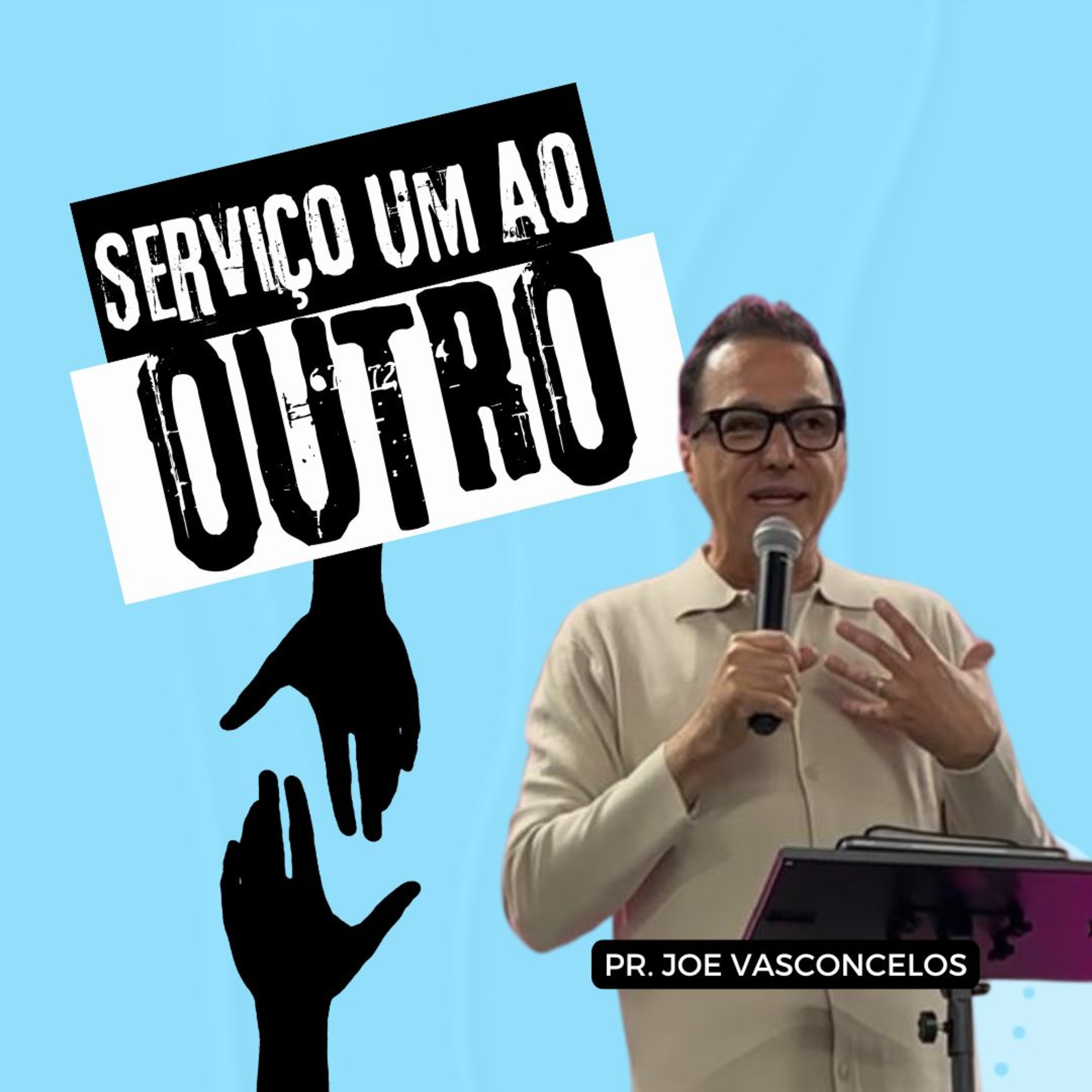 Servindo um ao outro | Pr. Joe Vasconcelos episode artwork