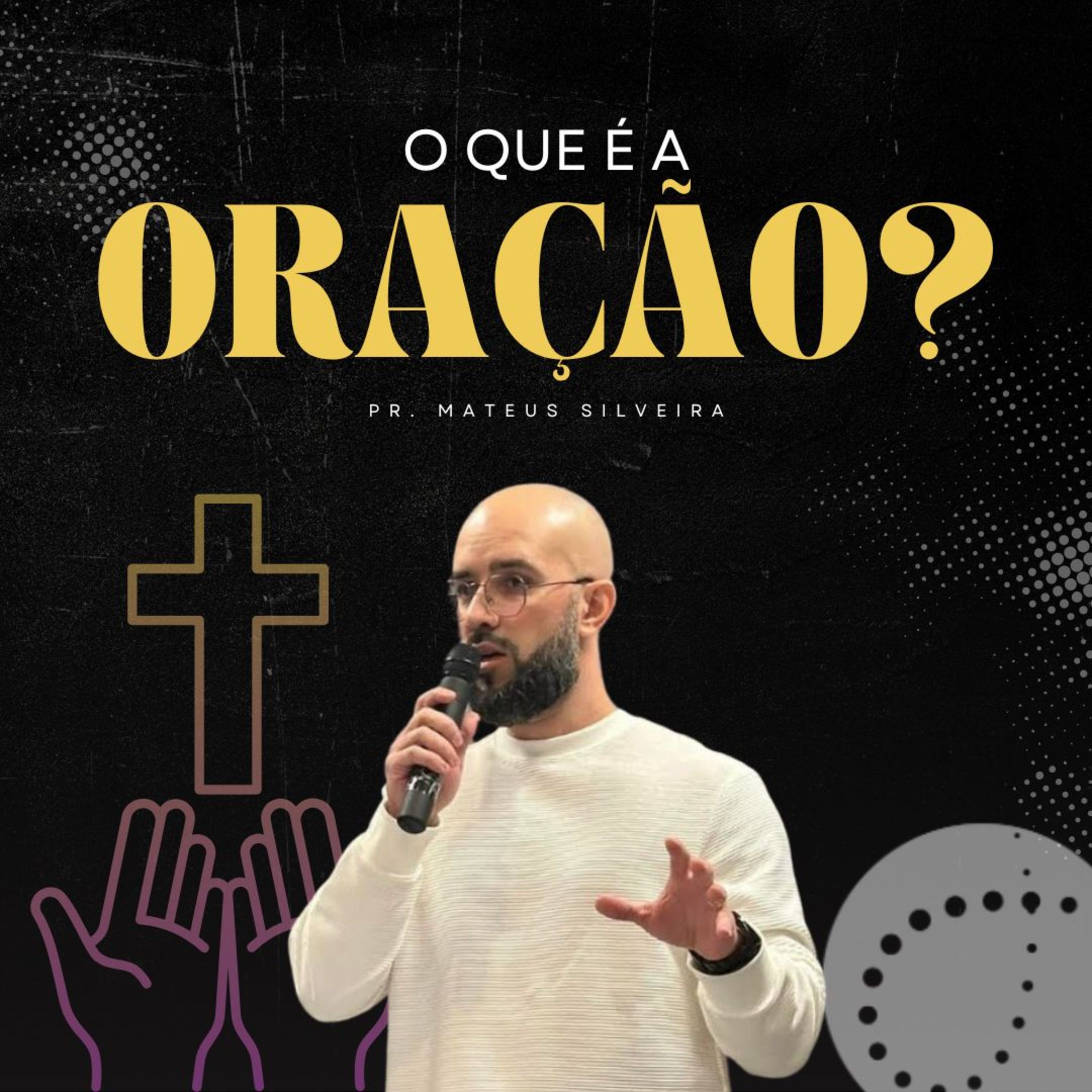 O que é a oração? | Mateus Silveira episode artwork