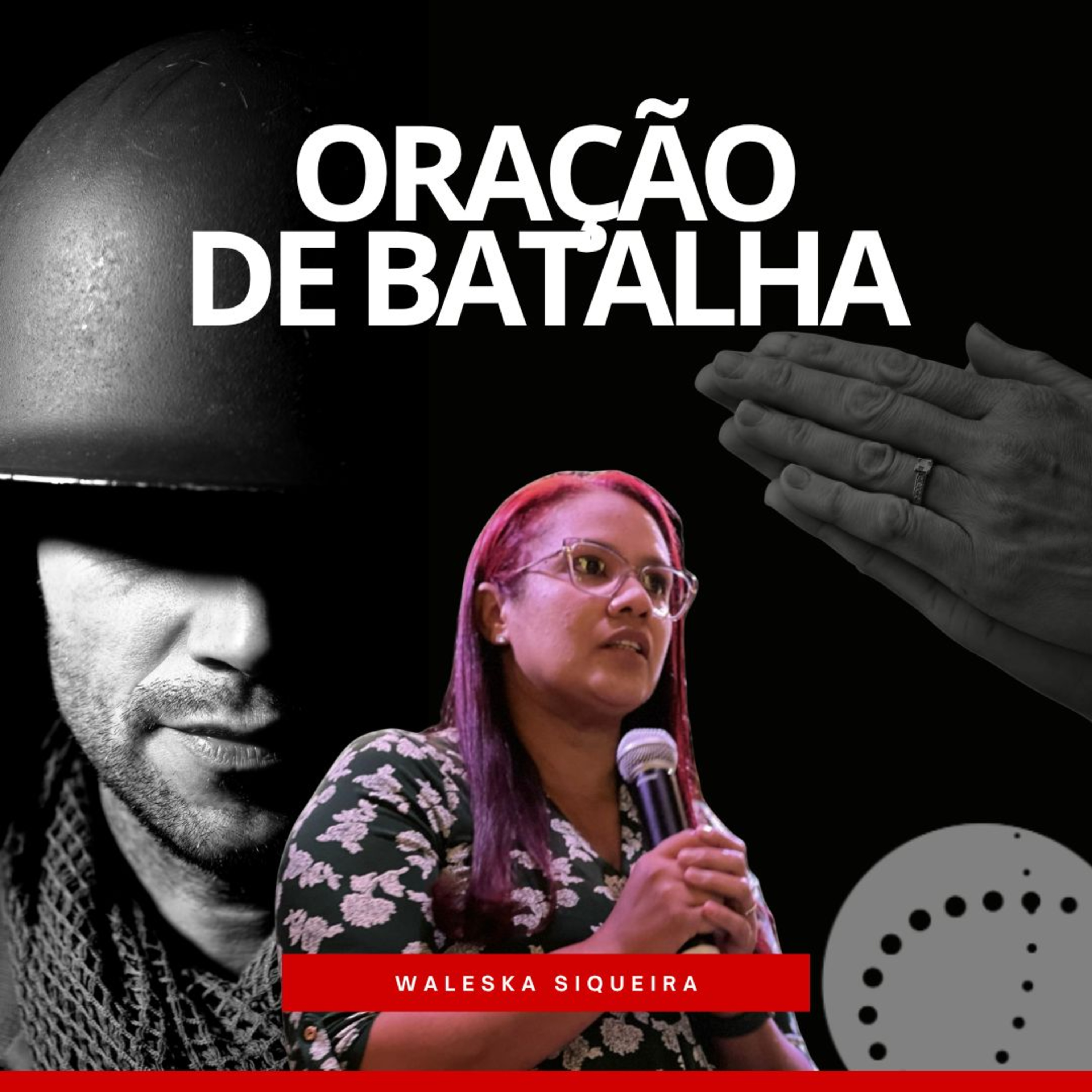Oração de Batalha | Waleska de Araújo episode artwork