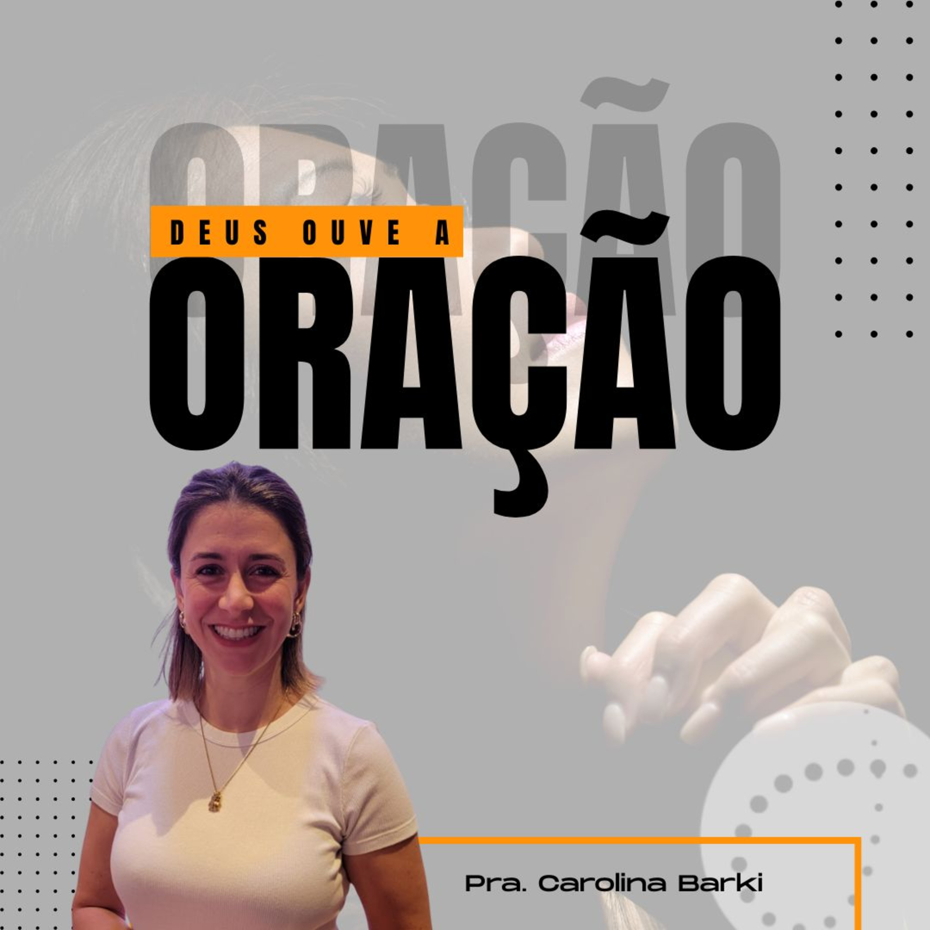 Deus ouve a oração | Carolina Barki episode artwork