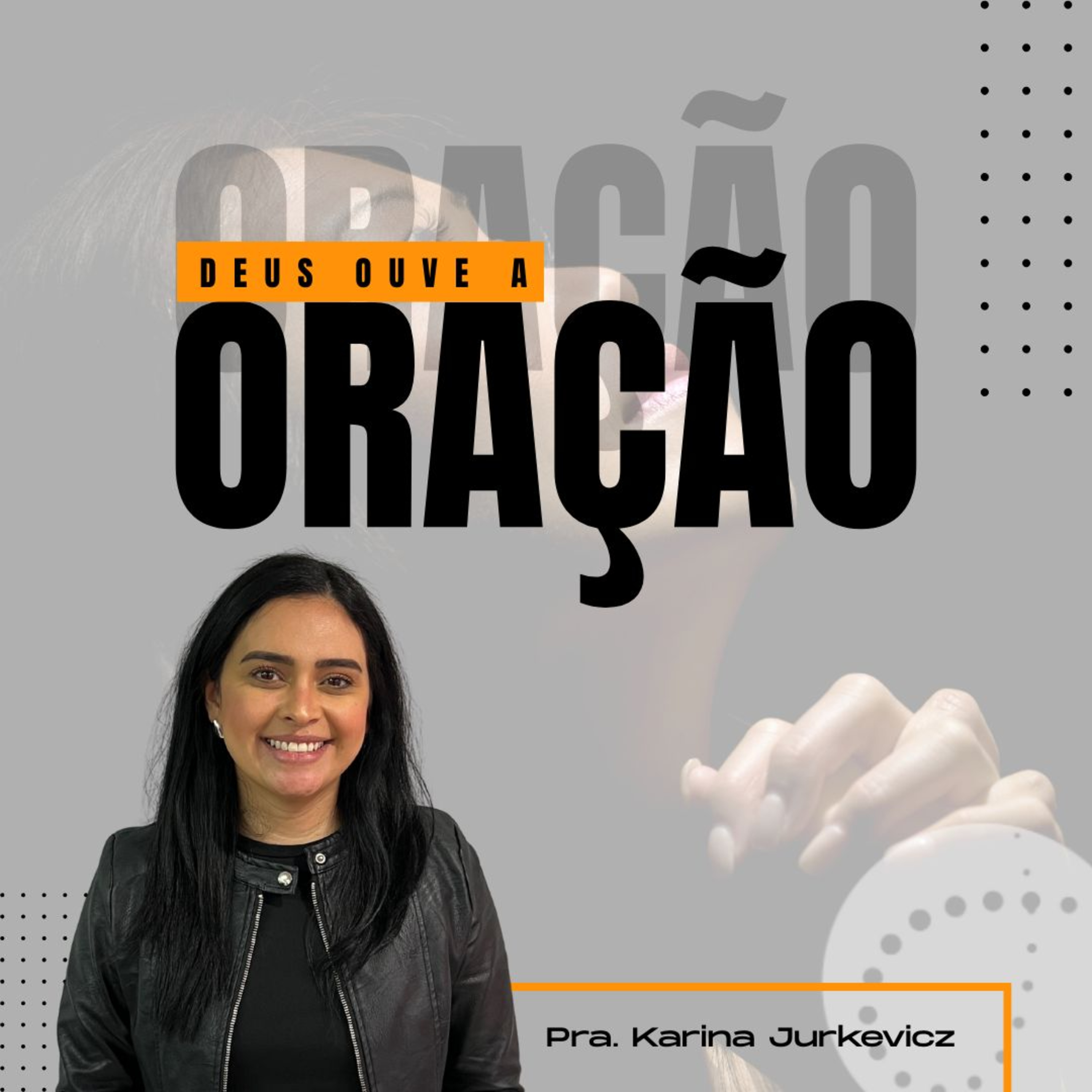Deus ouve a oração | Karina Jurkevicz episode artwork