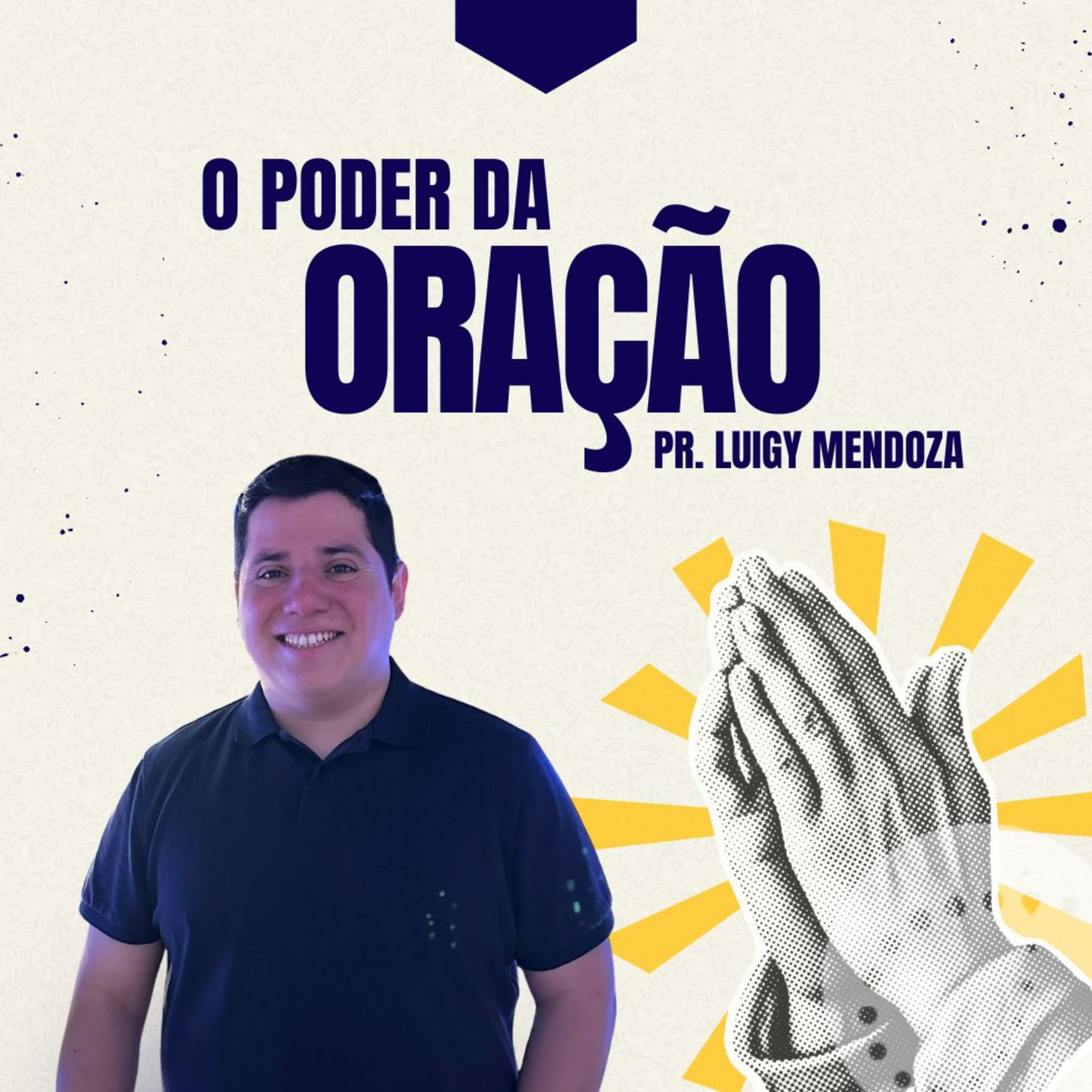 O poder da oração | Luigy Mendoza episode artwork