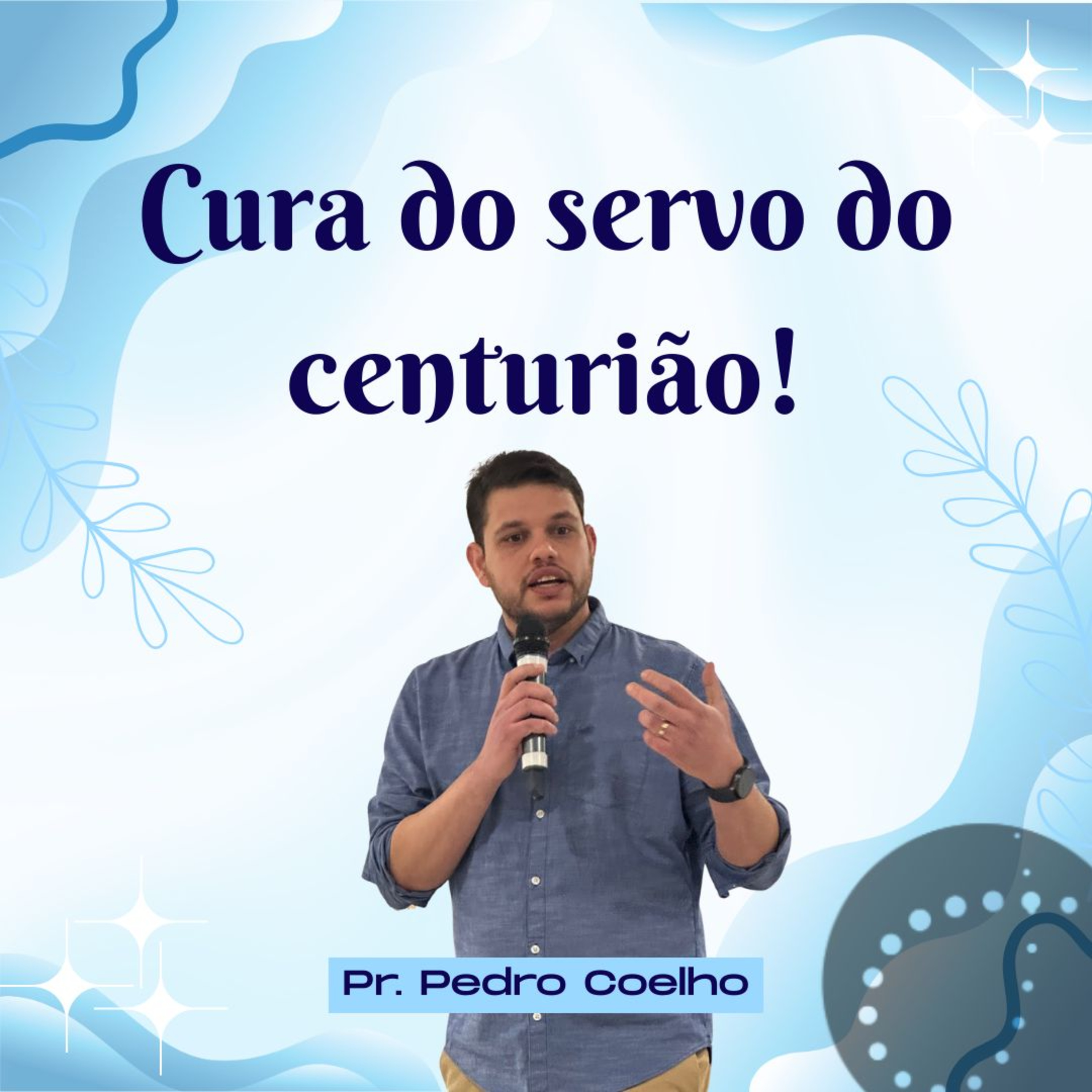 Cura do servo do centurião | Pedro Afonso episode artwork