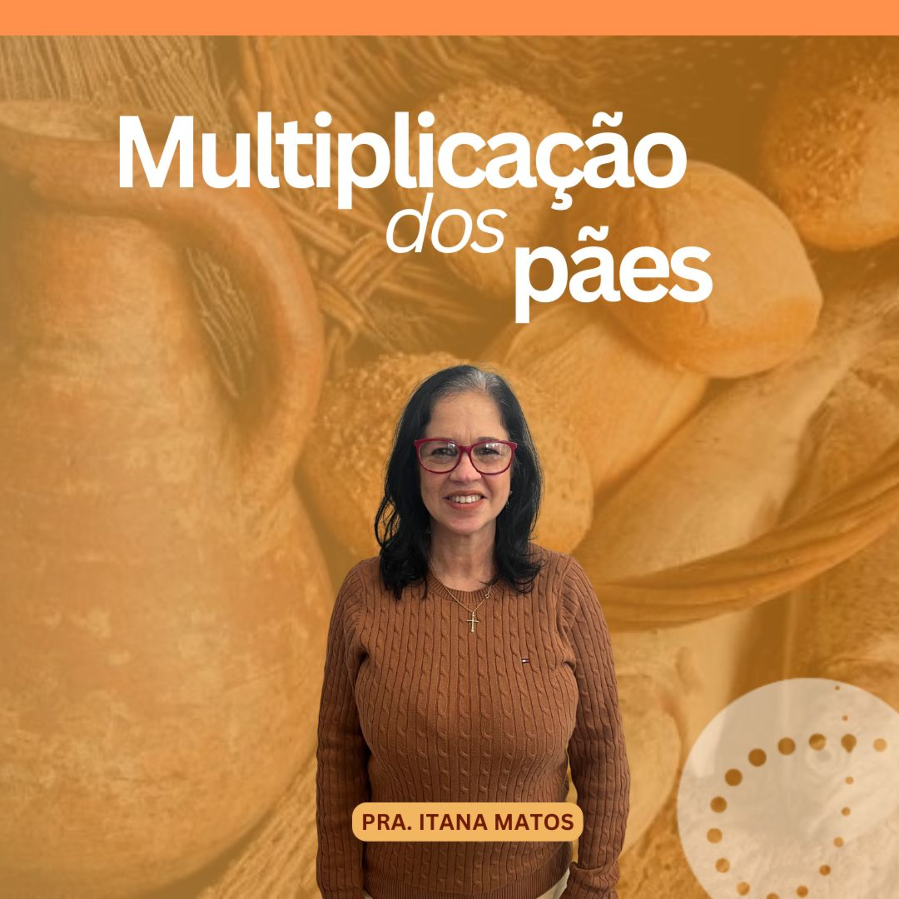 Multiplicação dos pães | Itana Matos episode artwork