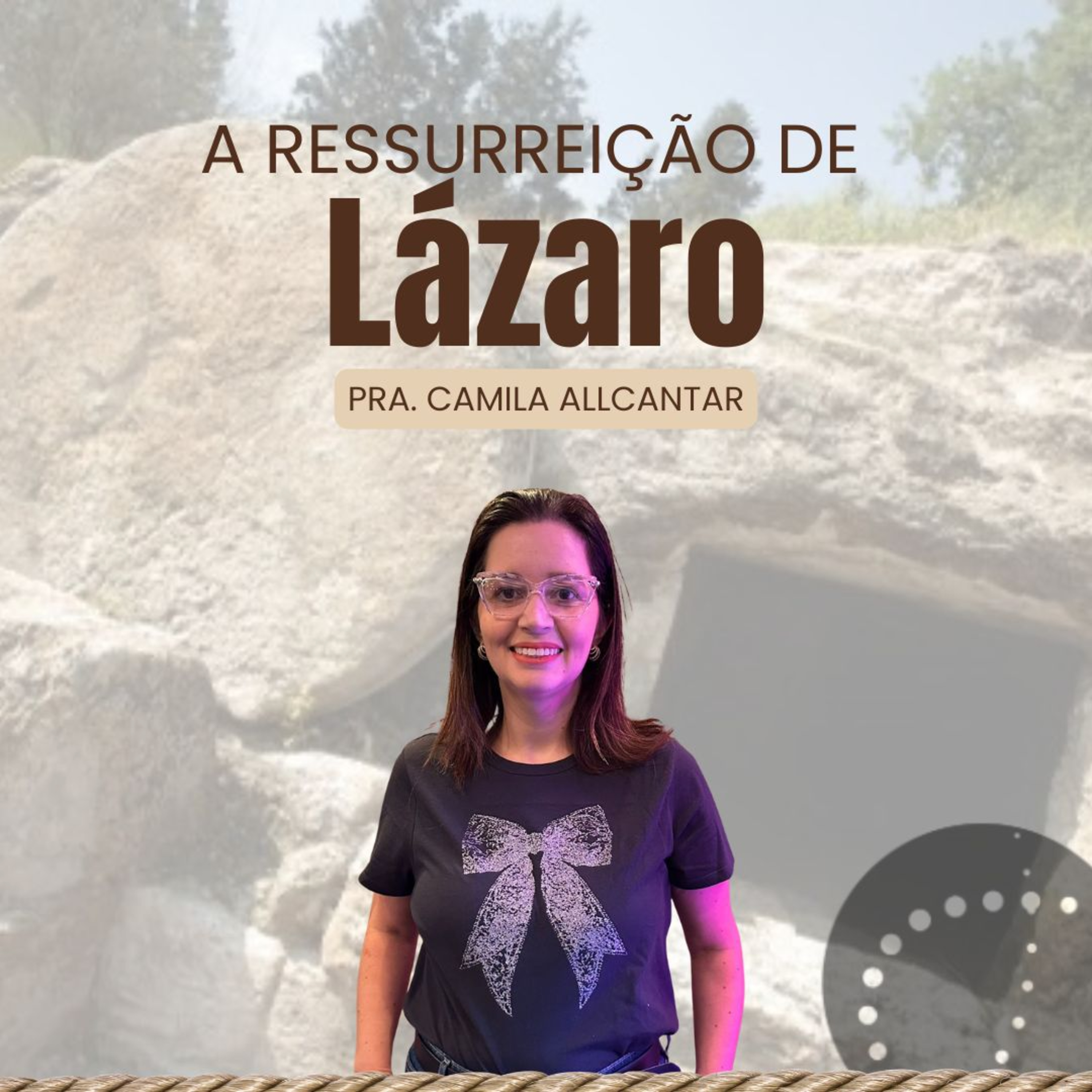 A ressureição de Lázaro | Camila Allcantar episode artwork