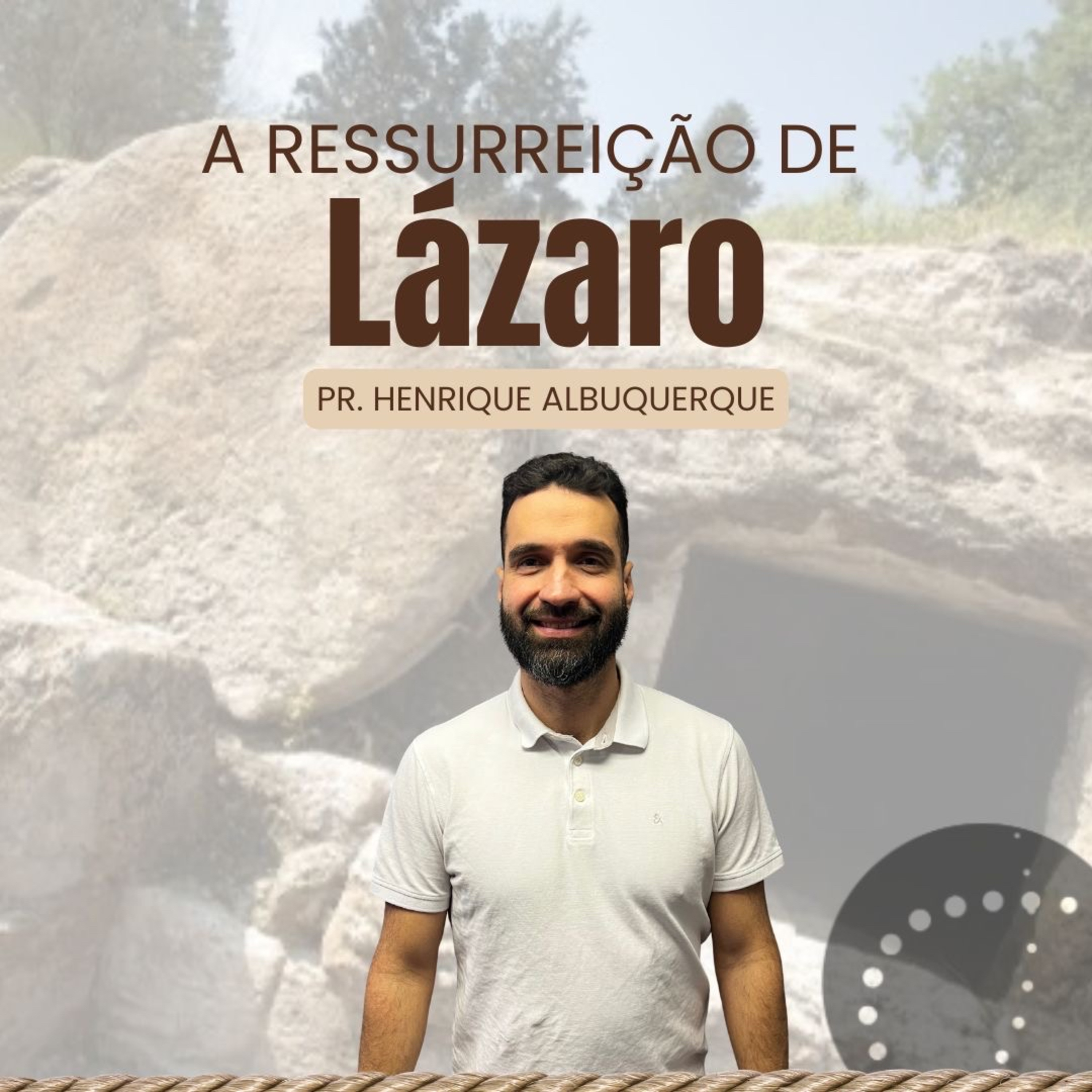 A ressureição de Lázaro | Pr. Henrique Albuquerque episode artwork