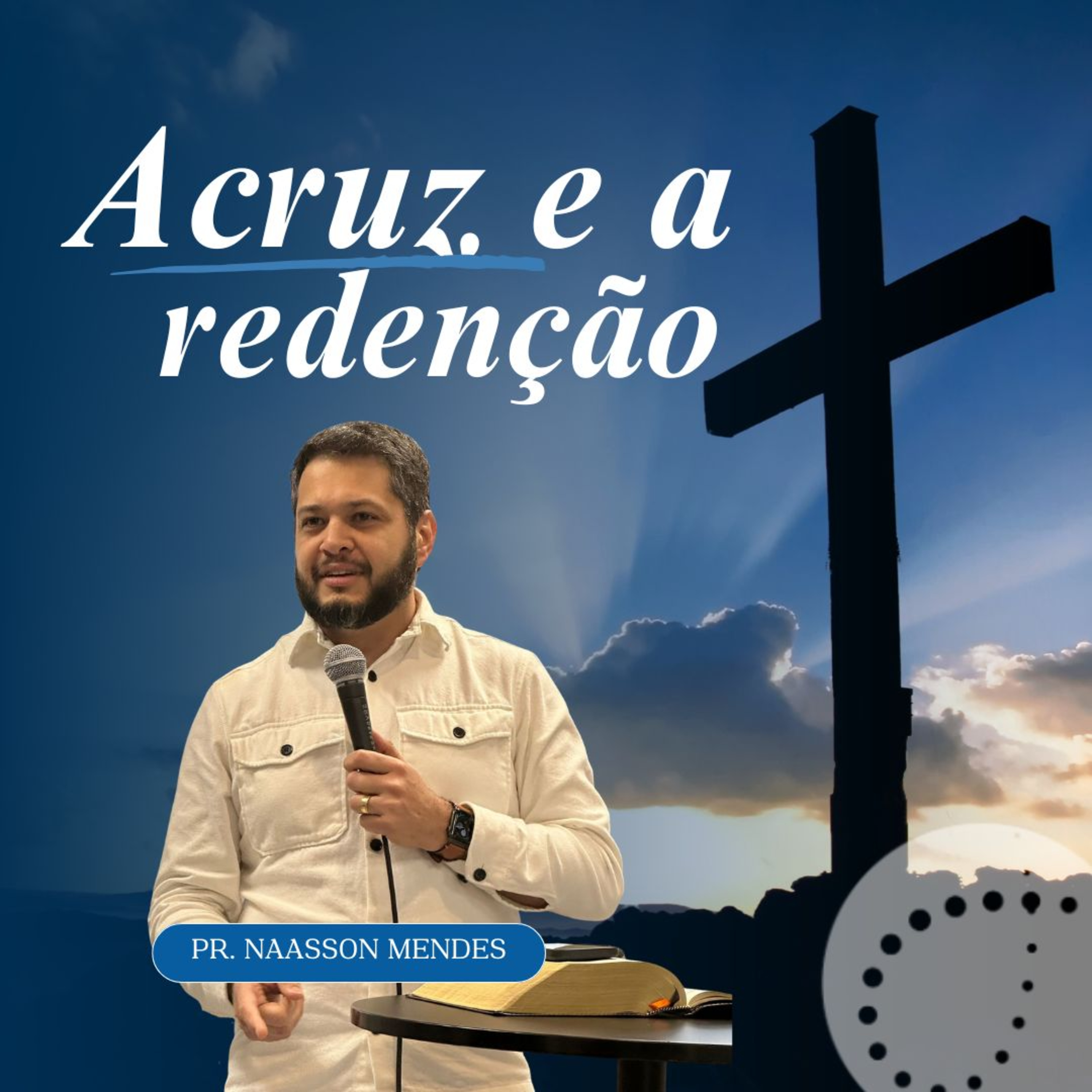 A cruz e a redenção | Naasson Mendes episode artwork