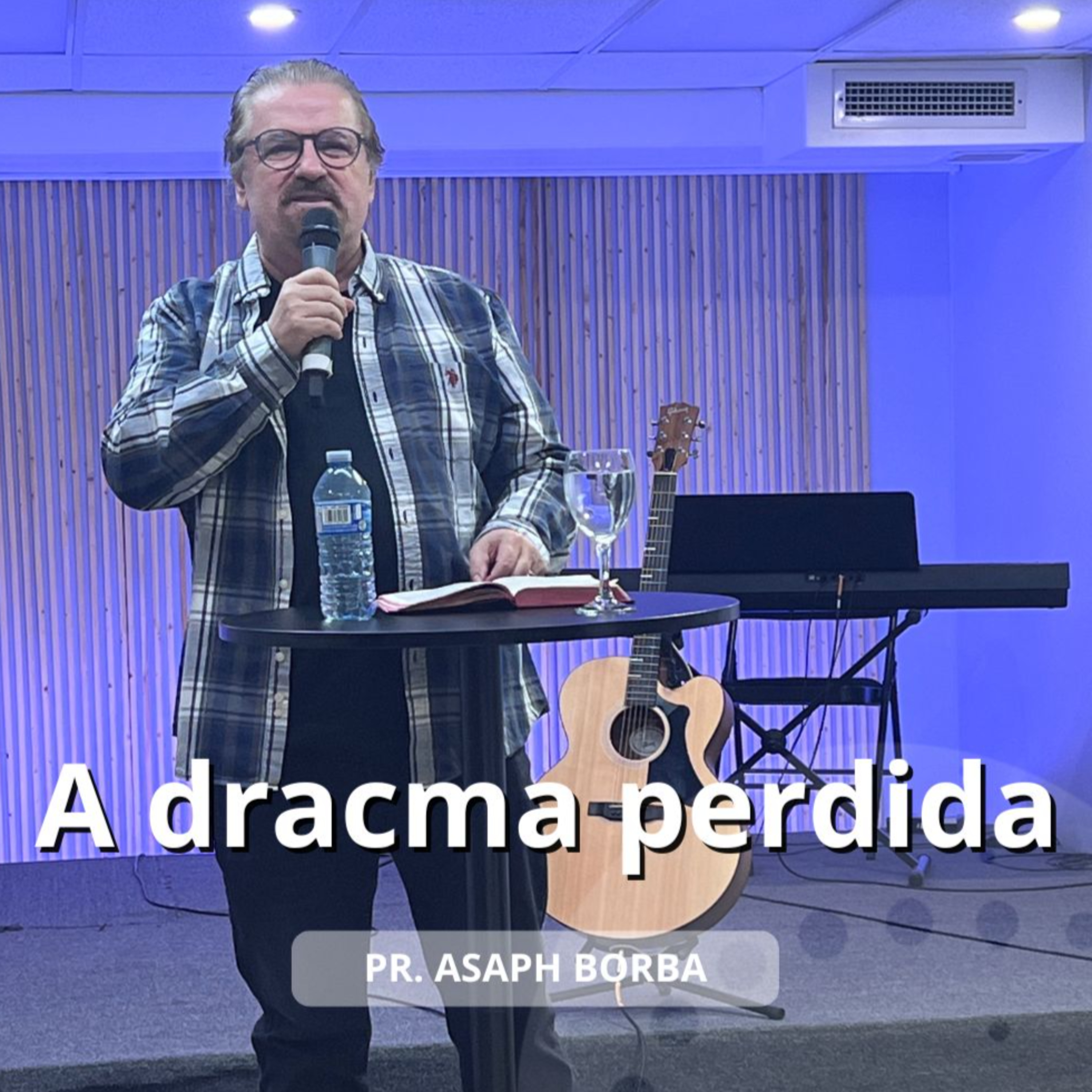 A dracma perdida | Pr. Asaph Borba episode artwork