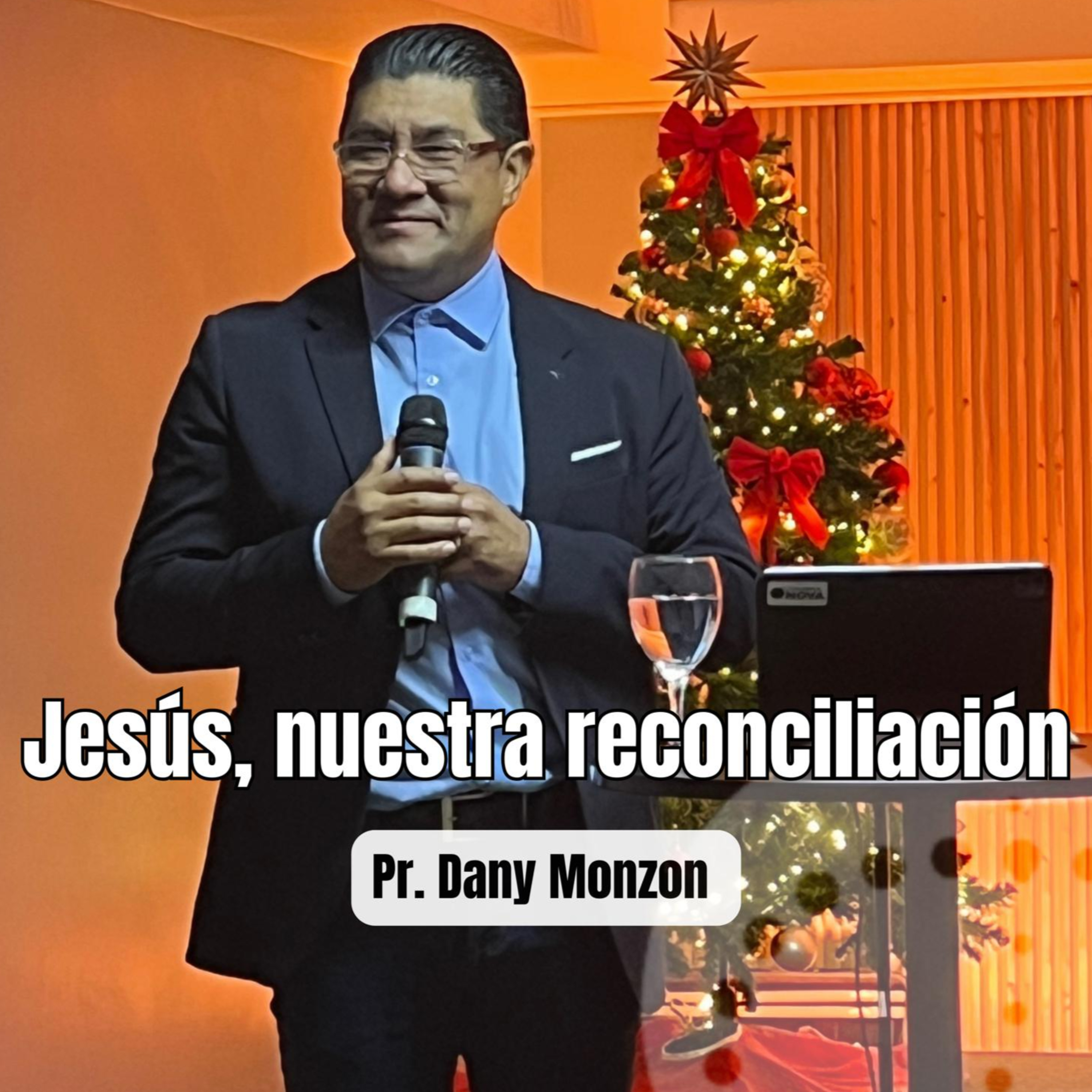 Jesus, nossa reconciliação | Culto especial de Natal - Pr. Dany Monzon episode artwork