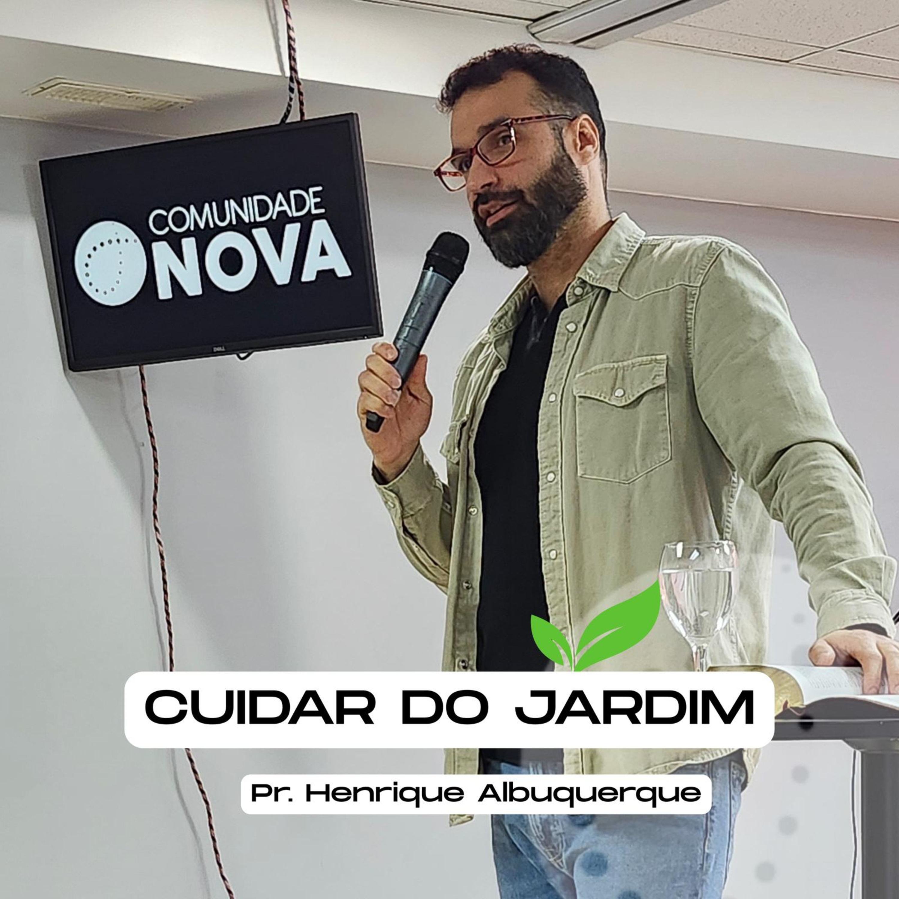 Cuidar do jardim | Pr. Henrique Albuquerque episode artwork