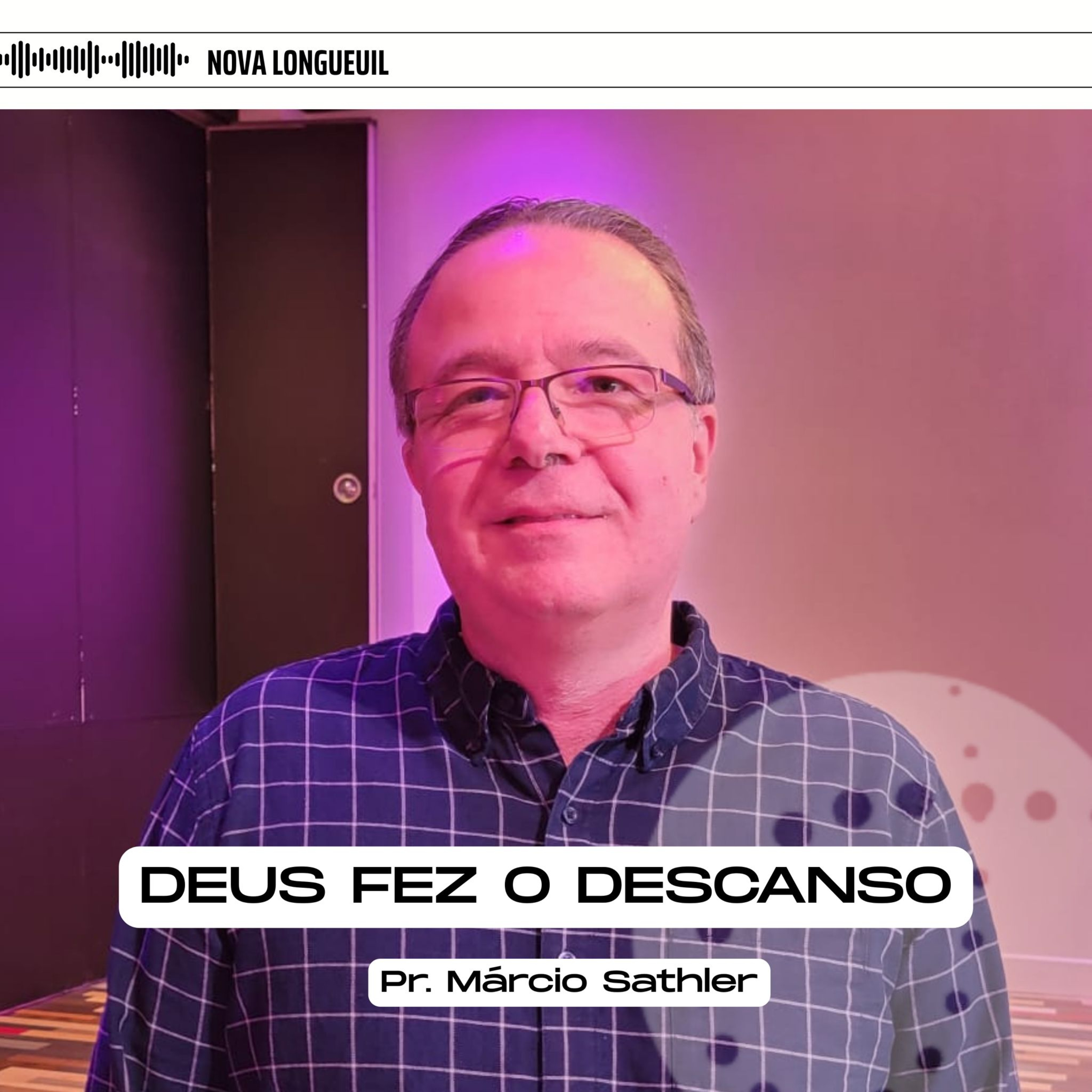 Deus fez o descanso | Pr. Marcio Sathler episode artwork