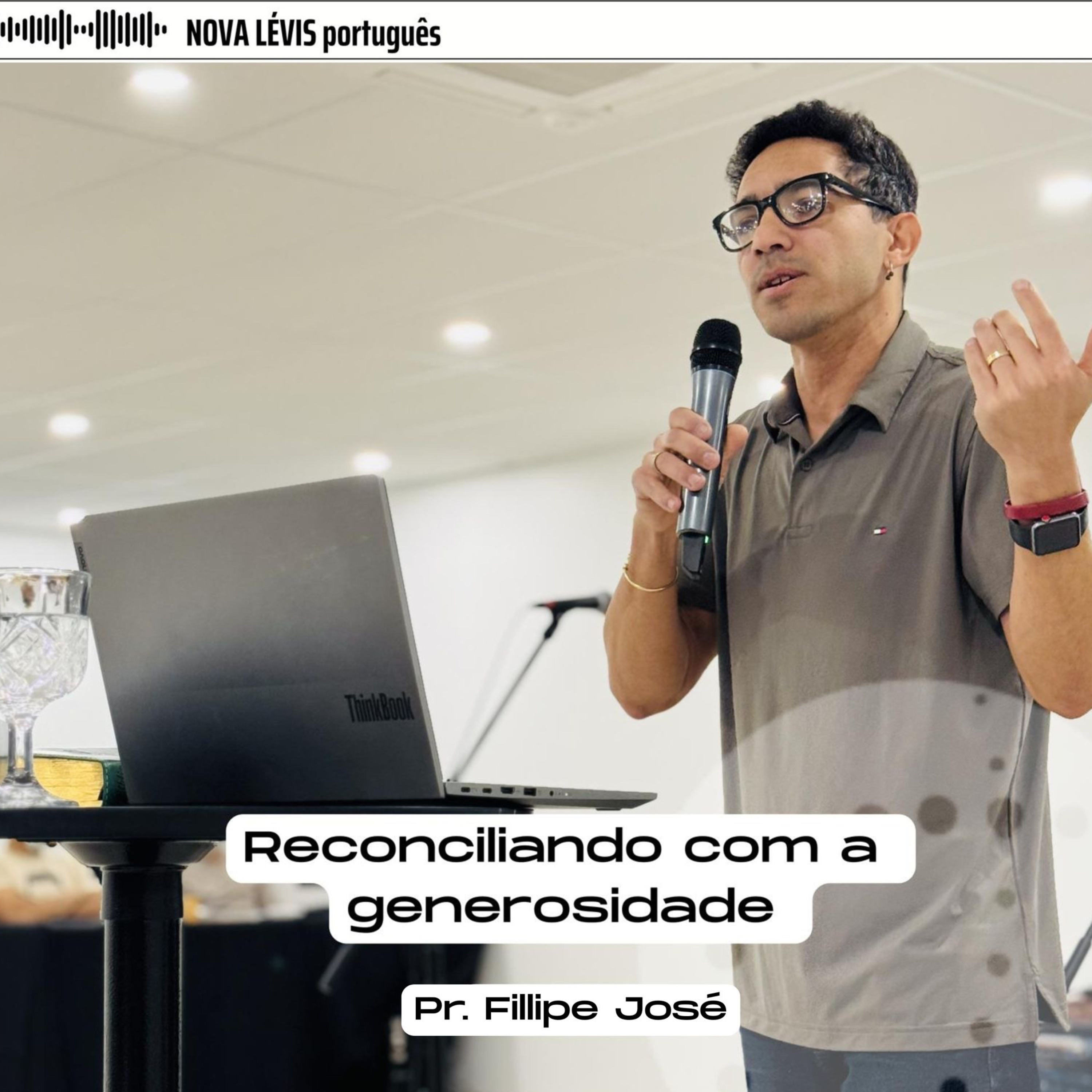 Reconciliando com a generosidade | Pr. Filipe José episode artwork