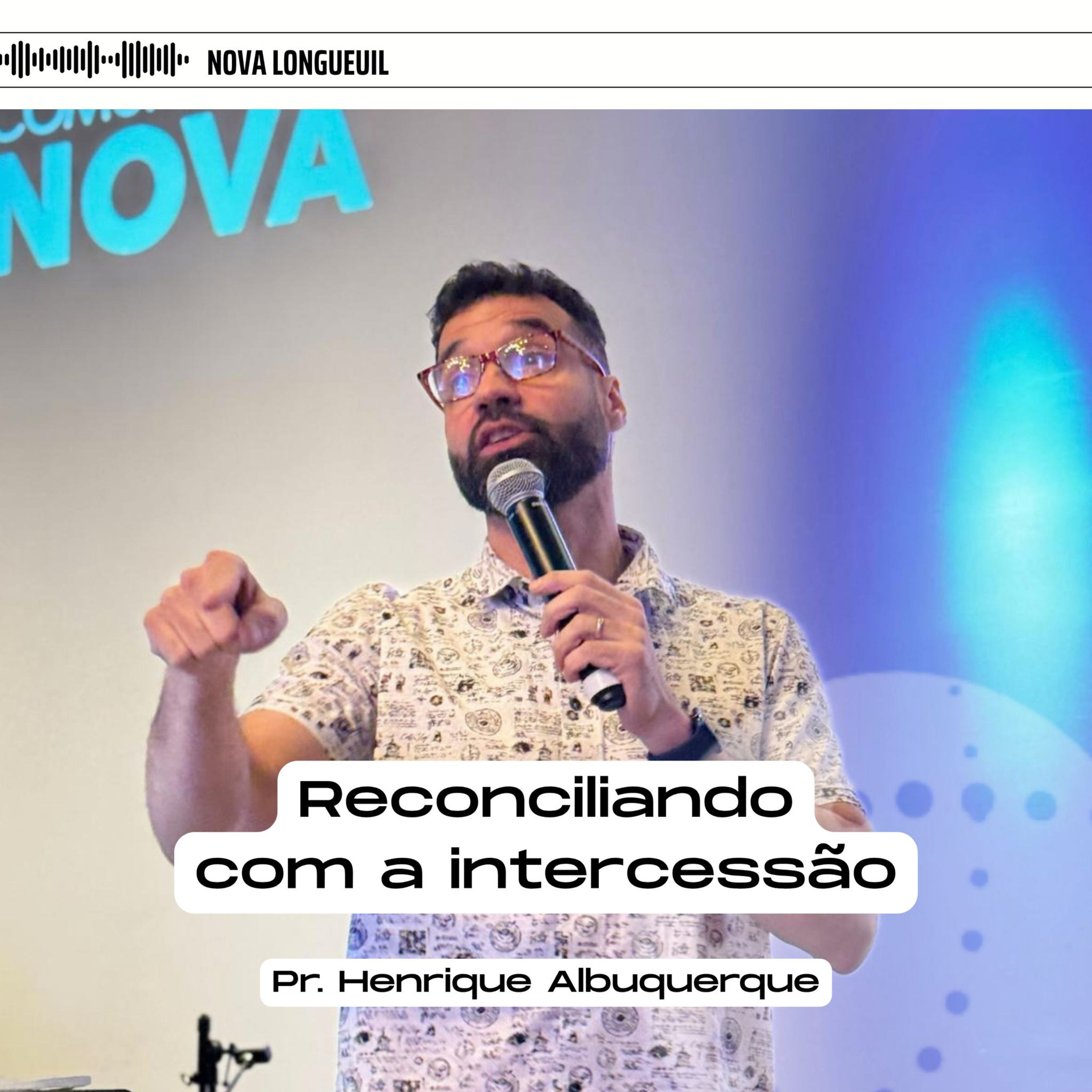 Reconciliando com a intercessão | Pr. Henrique Albuquerque episode artwork