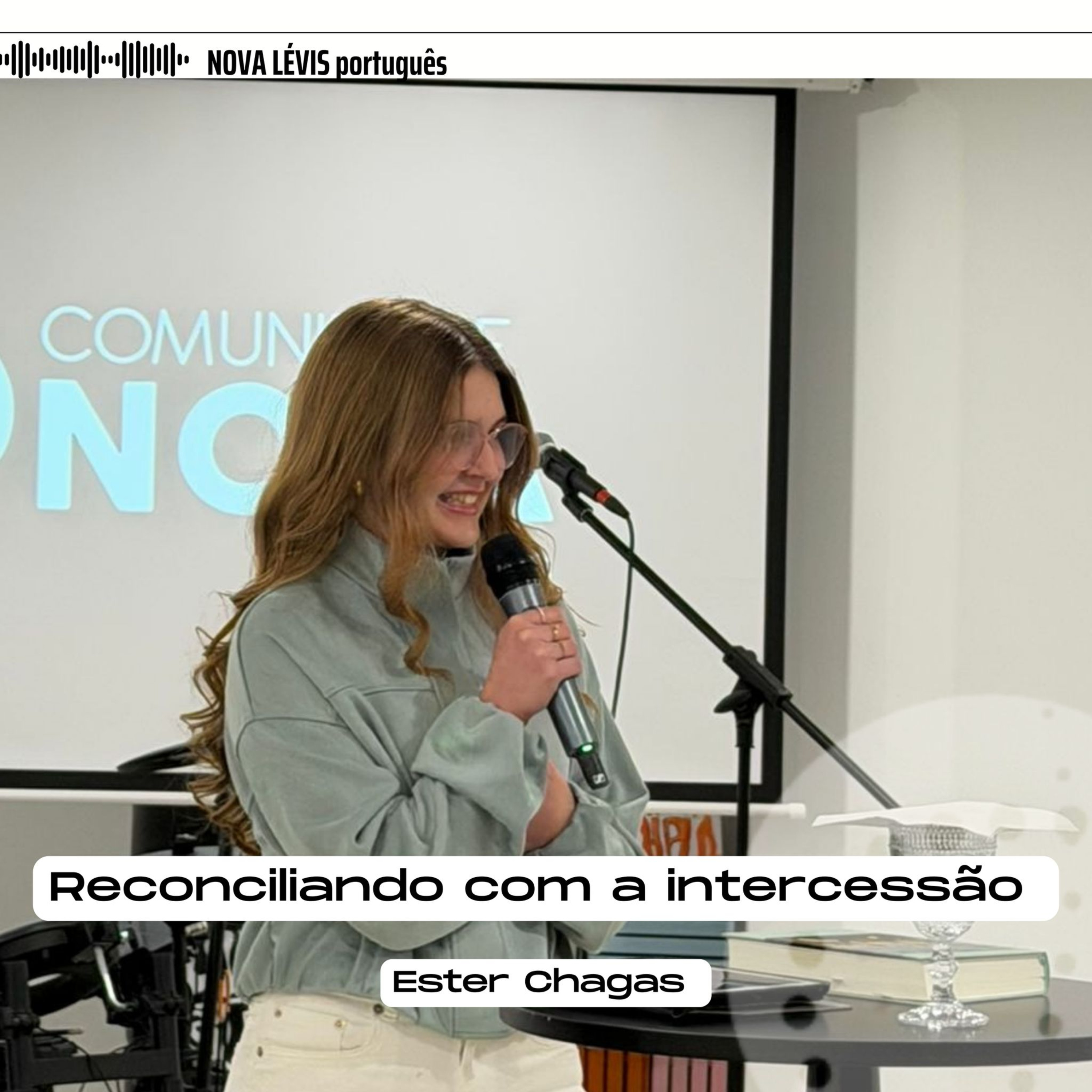 Reconciliando com a intercessão | Ester Chagas episode artwork