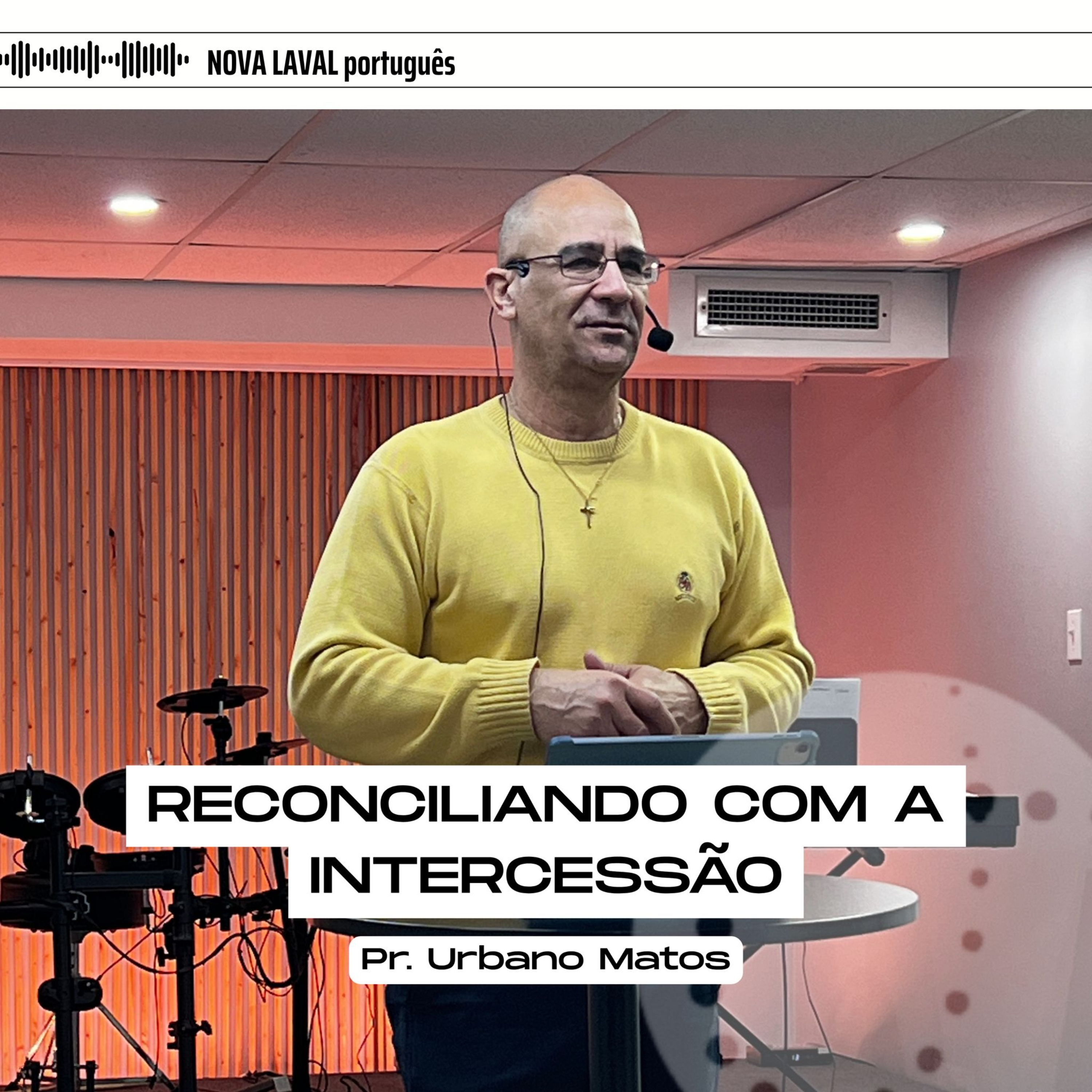 Reconciliando com a intercessão | Pr. Urbano Matos episode artwork