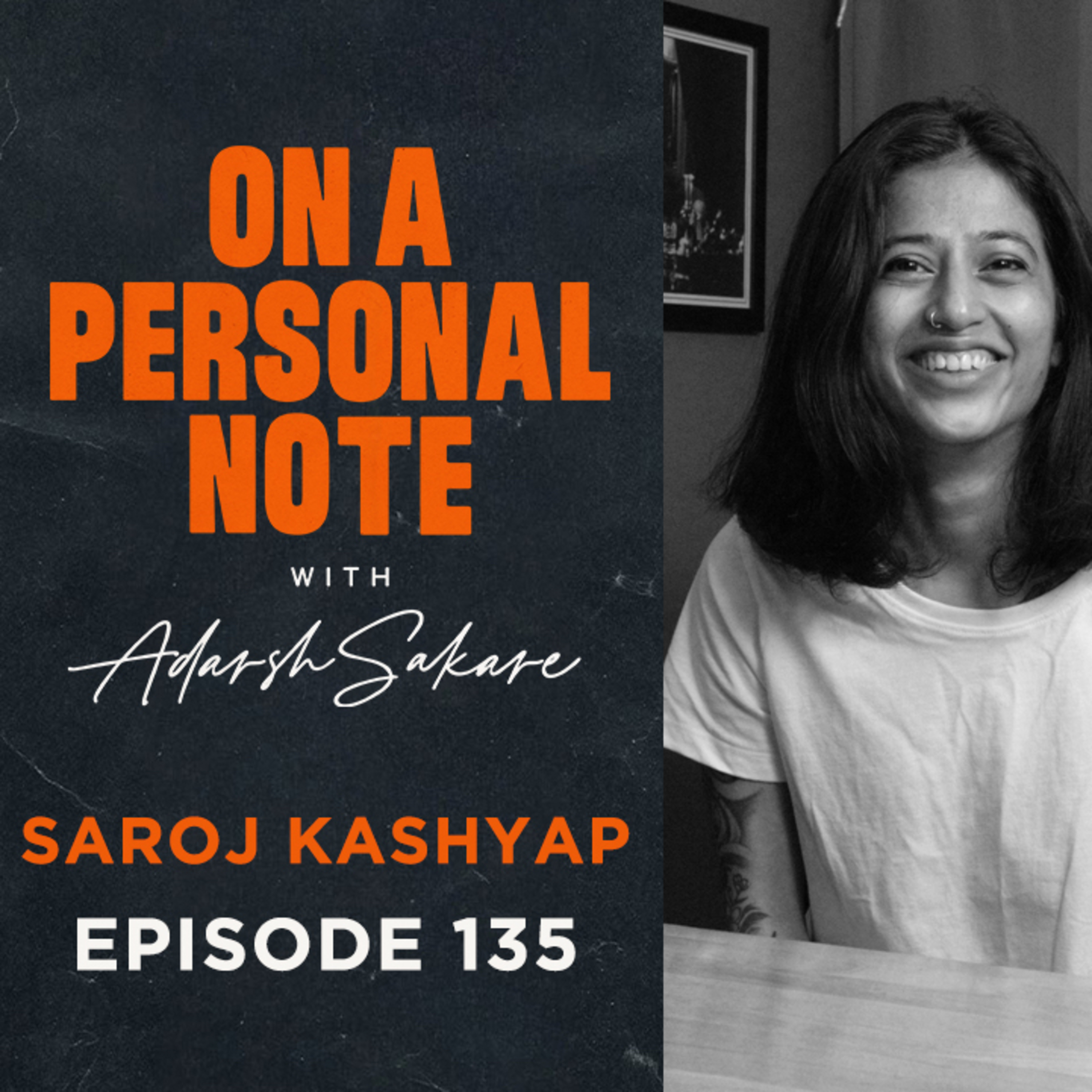 OAPN With Adarsh Sakare || Episode 135 || Saroj Kashyap a.k.a BUZZYCHORDS episode artwork