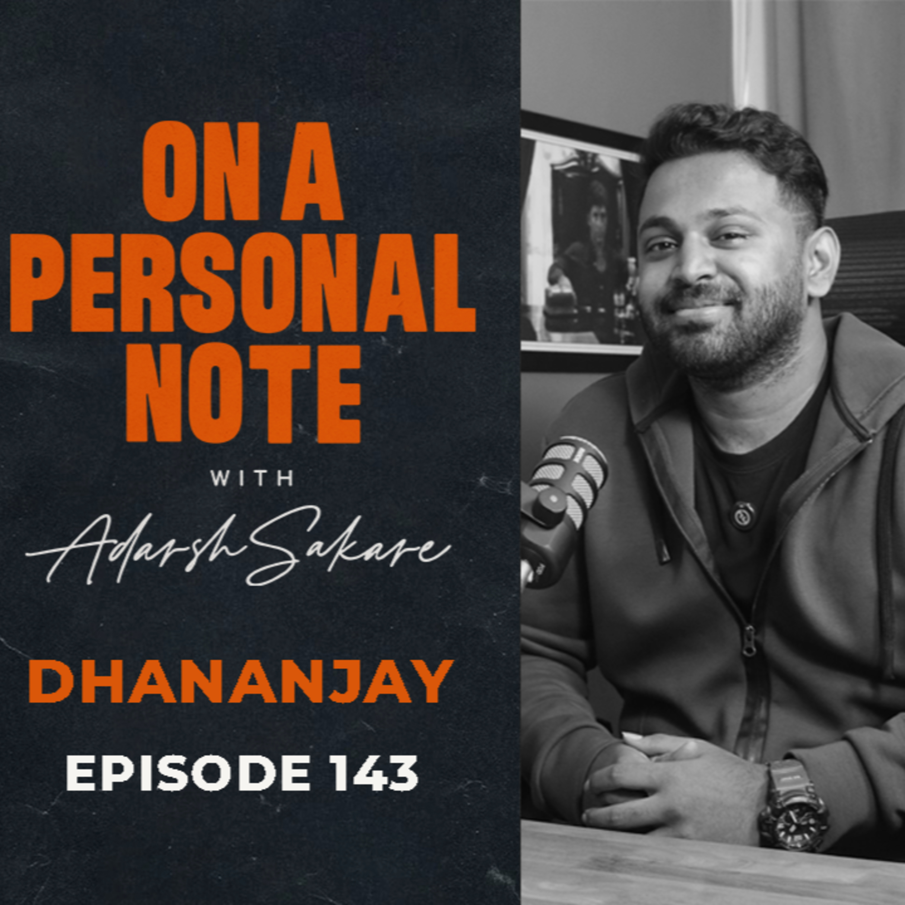 OAPN with Adarsh Sakare || Episode 143 || Dhananjay episode artwork