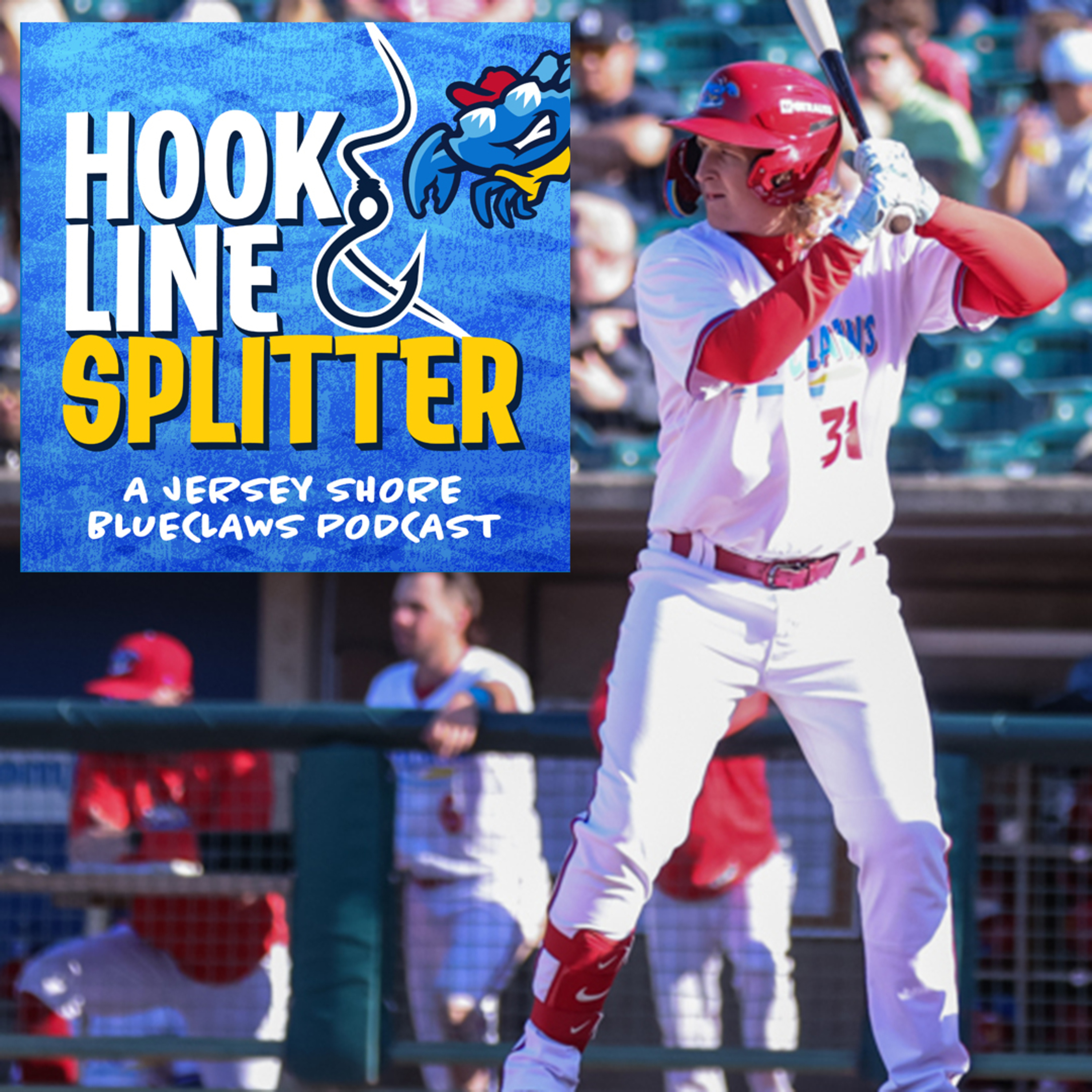 Hook Line & Splitter, a Jersey Shore BlueClaws Podcast