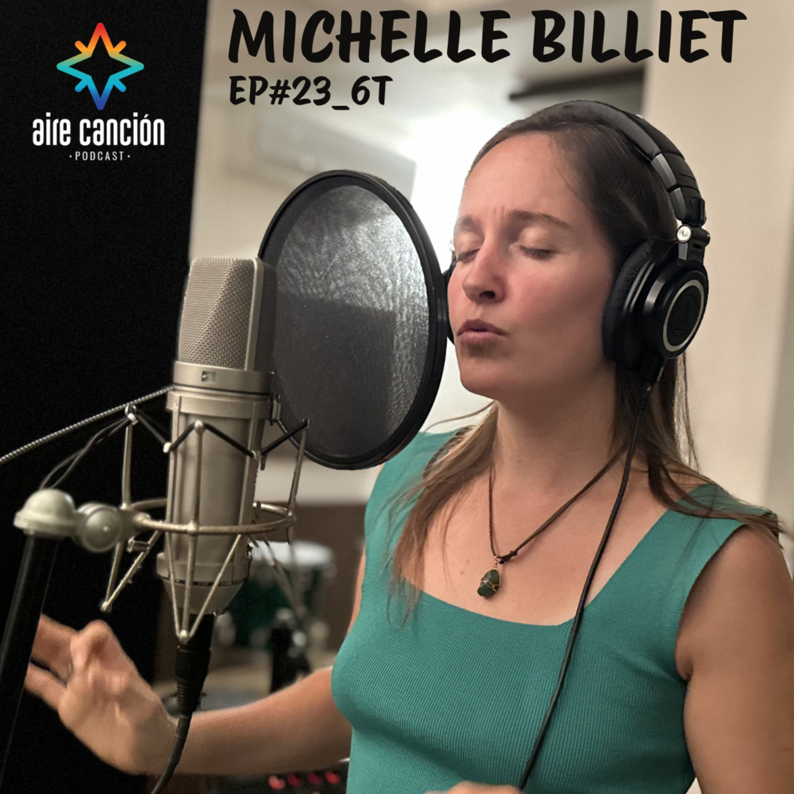 AIRE CANCION_6T_EP#23_MICHELLE BILLIET (Bs. As.) "FIERAS" episode artwork