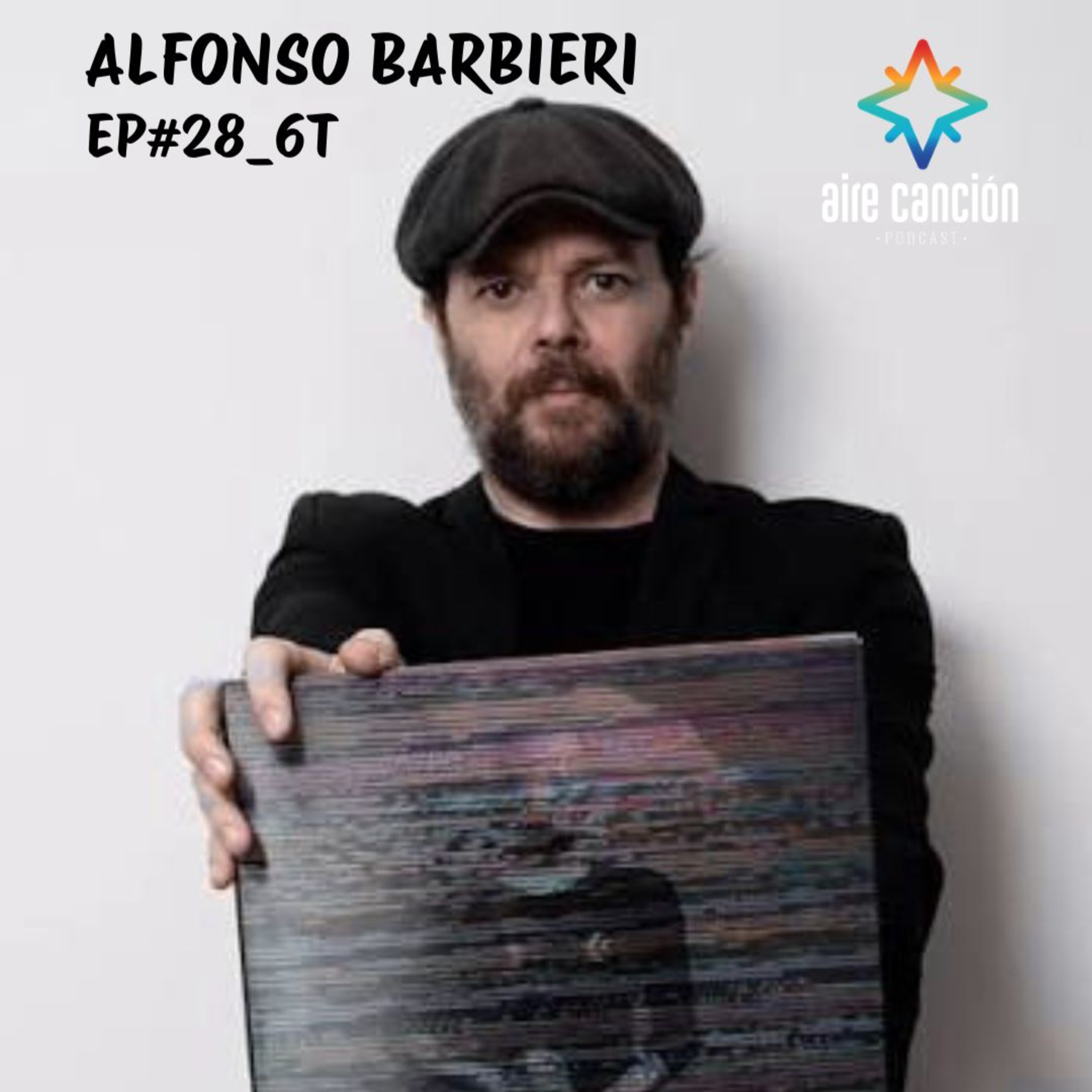 AIRE CANCION_6T_EP#28_ALFONSO BARBIERI "NUBOSIDAD BAILABLE" episode artwork