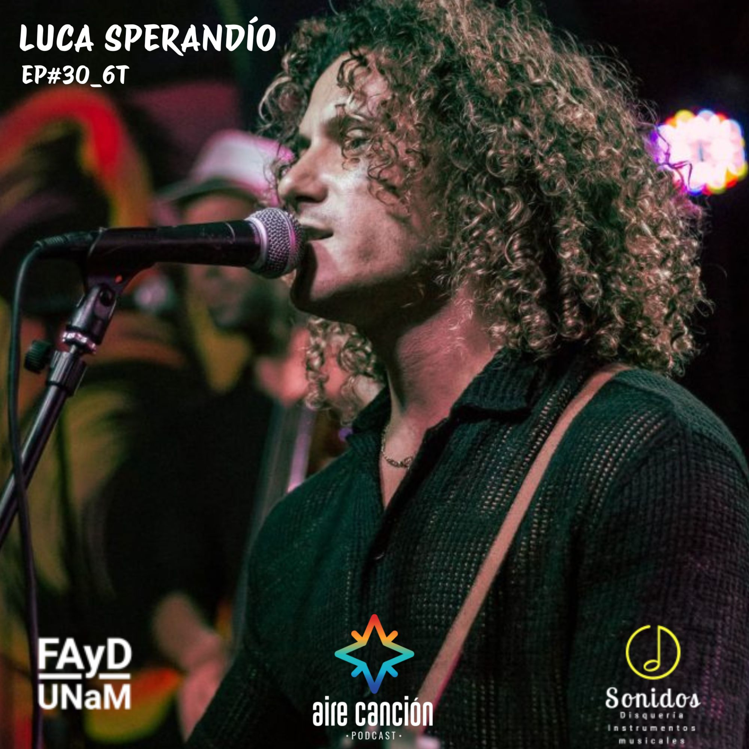 AIRE CANCION_6T_EP#30_LUCA SPERANDÍO (Rosario) "VERTE BAILAR" episode artwork