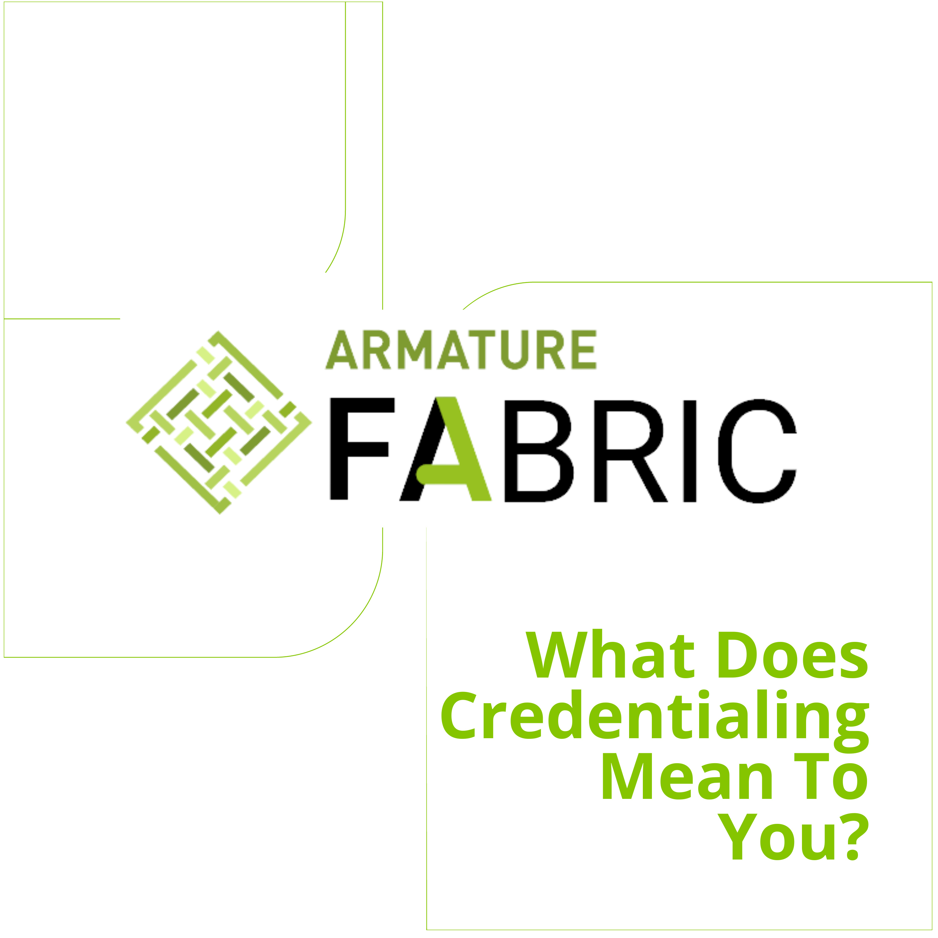 Raising Your Standards: Innovations in Accreditation Management with ARMATURE Fabric
