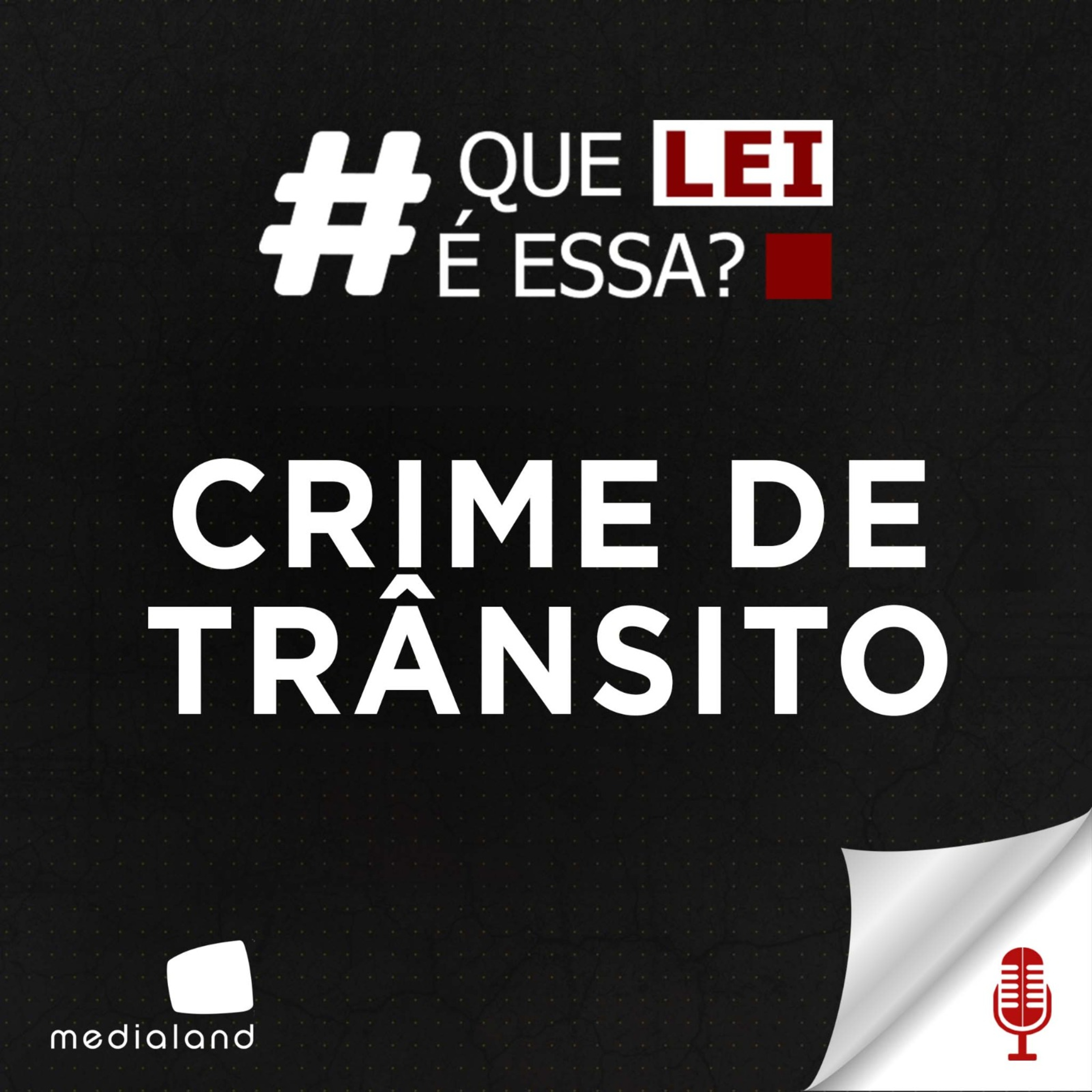 BRASIL: UM DOS PAÍSES QUE MAIS M4TA NO TRÂNSITO - QUE LEI É ESSA? - INVESTIGAÇÃO CRIMINAL #104