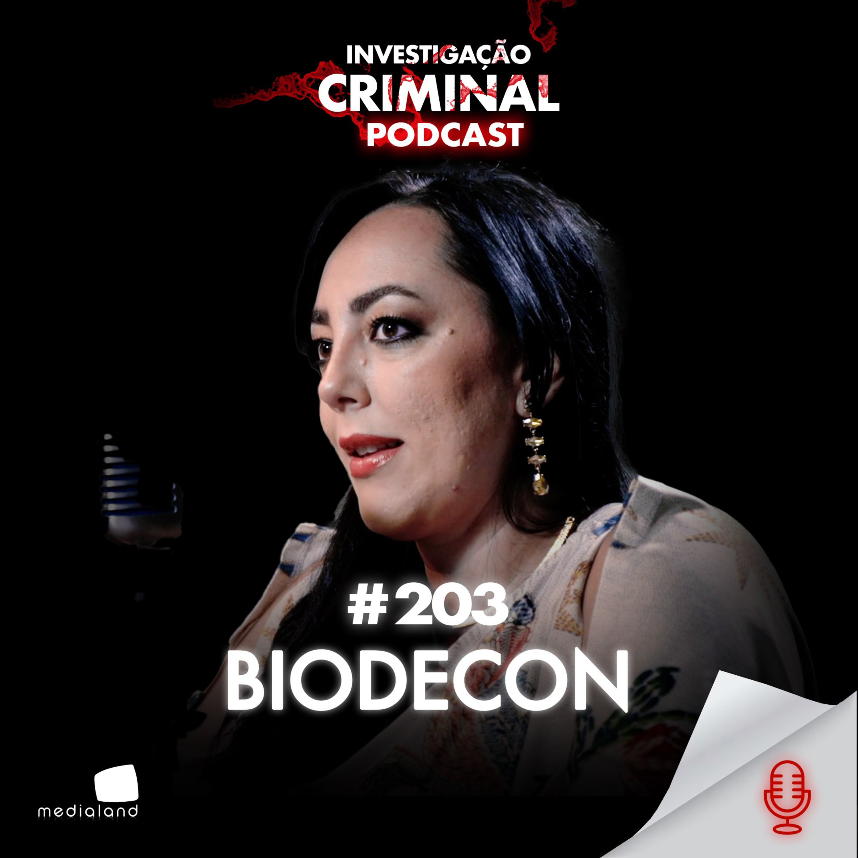 NOS BASTIDORES DA M0RTE: O TRABALHO DA BIODECON - CLÍCIA MULET - INVESTIGAÇÃO CRIMINAL PODCAST #203 episode artwork