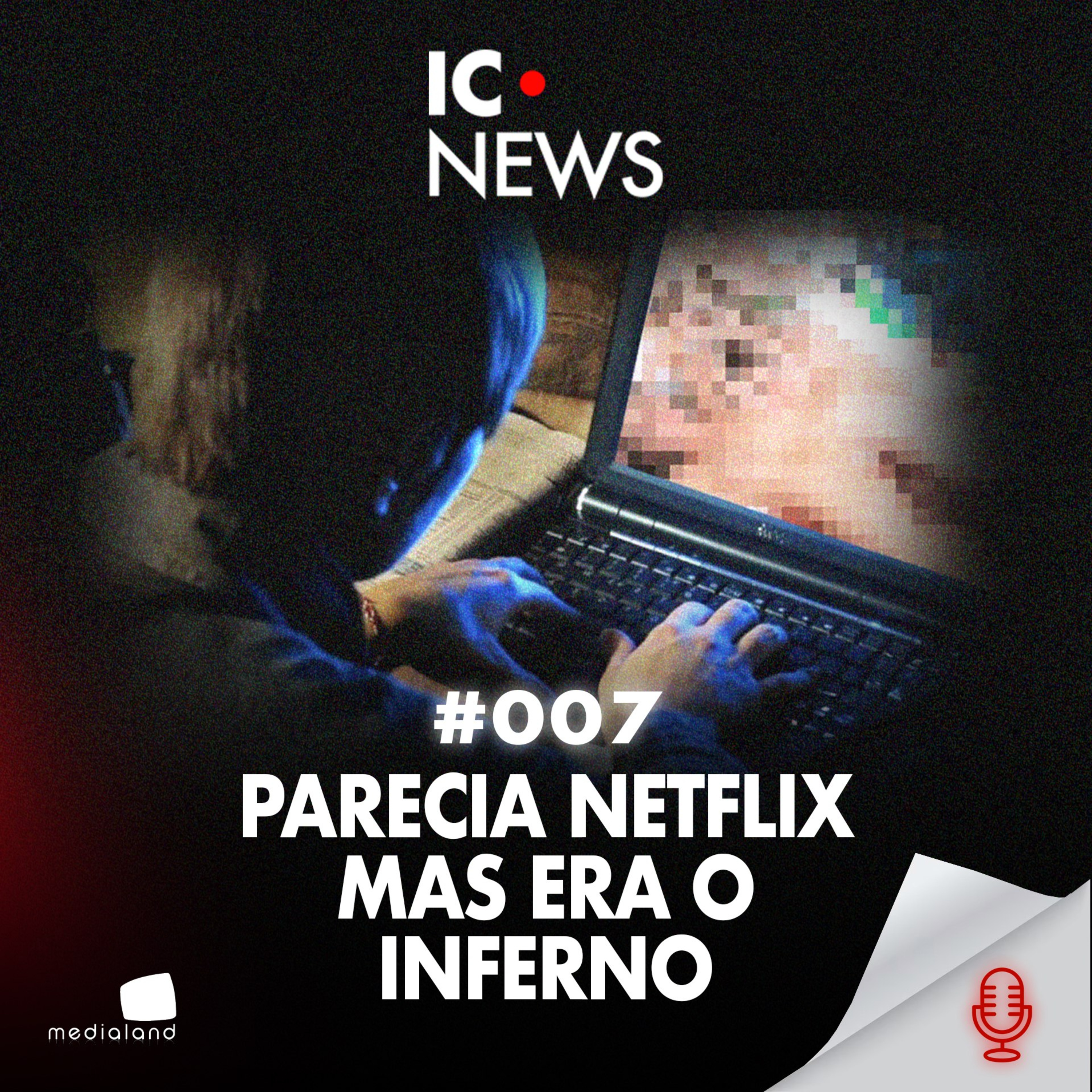 KIDFLIX: A PLATAFORMA DE PED0F1L14 COM 1,8 MILHÃO DE USUÁRIOS - IC NEWS #007 episode artwork