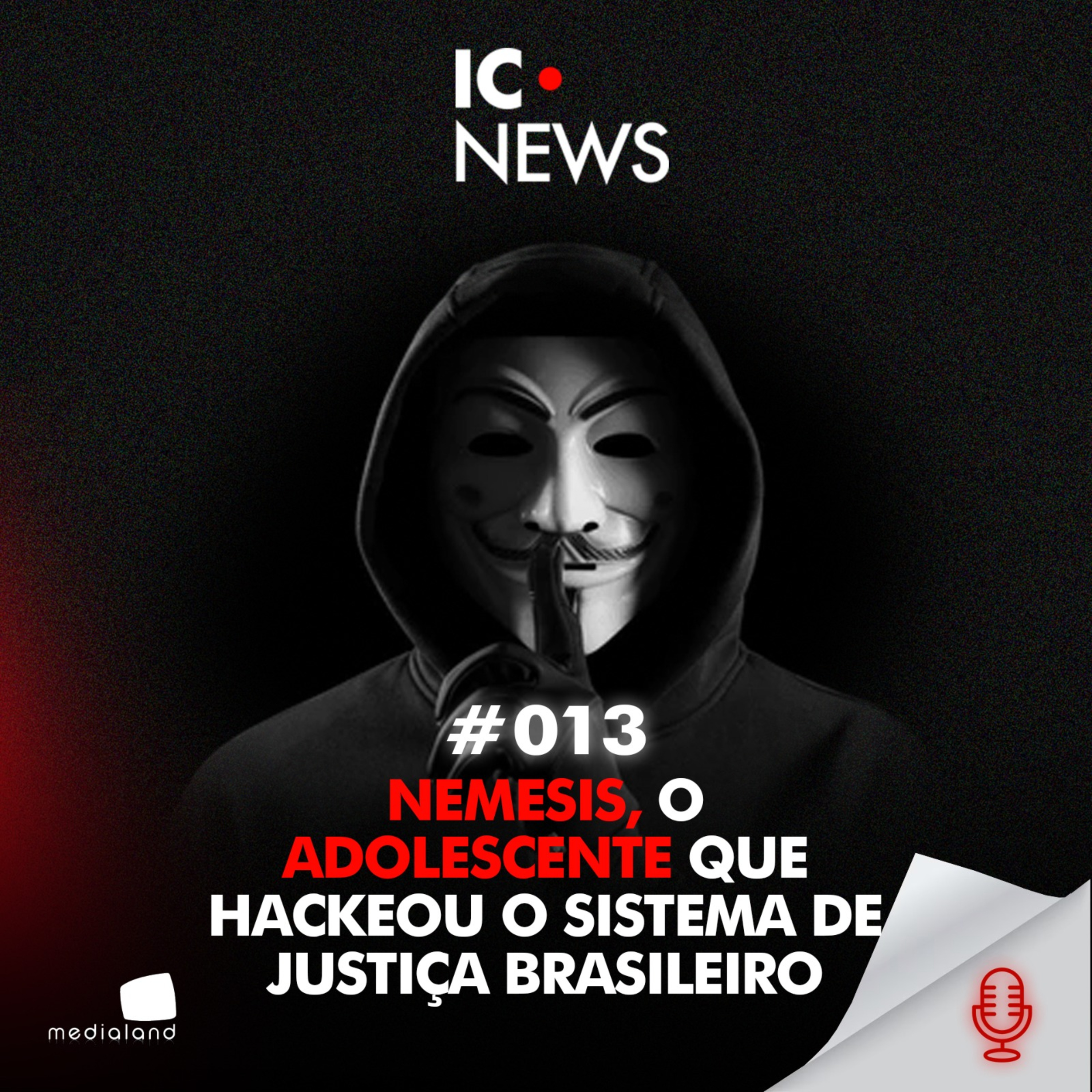 MAIS DE 200 VÍTIMAS: O PREDADOR DIGITAL QUE USOU A INTERNET COMO ARMA - IC NEWS #013 episode artwork