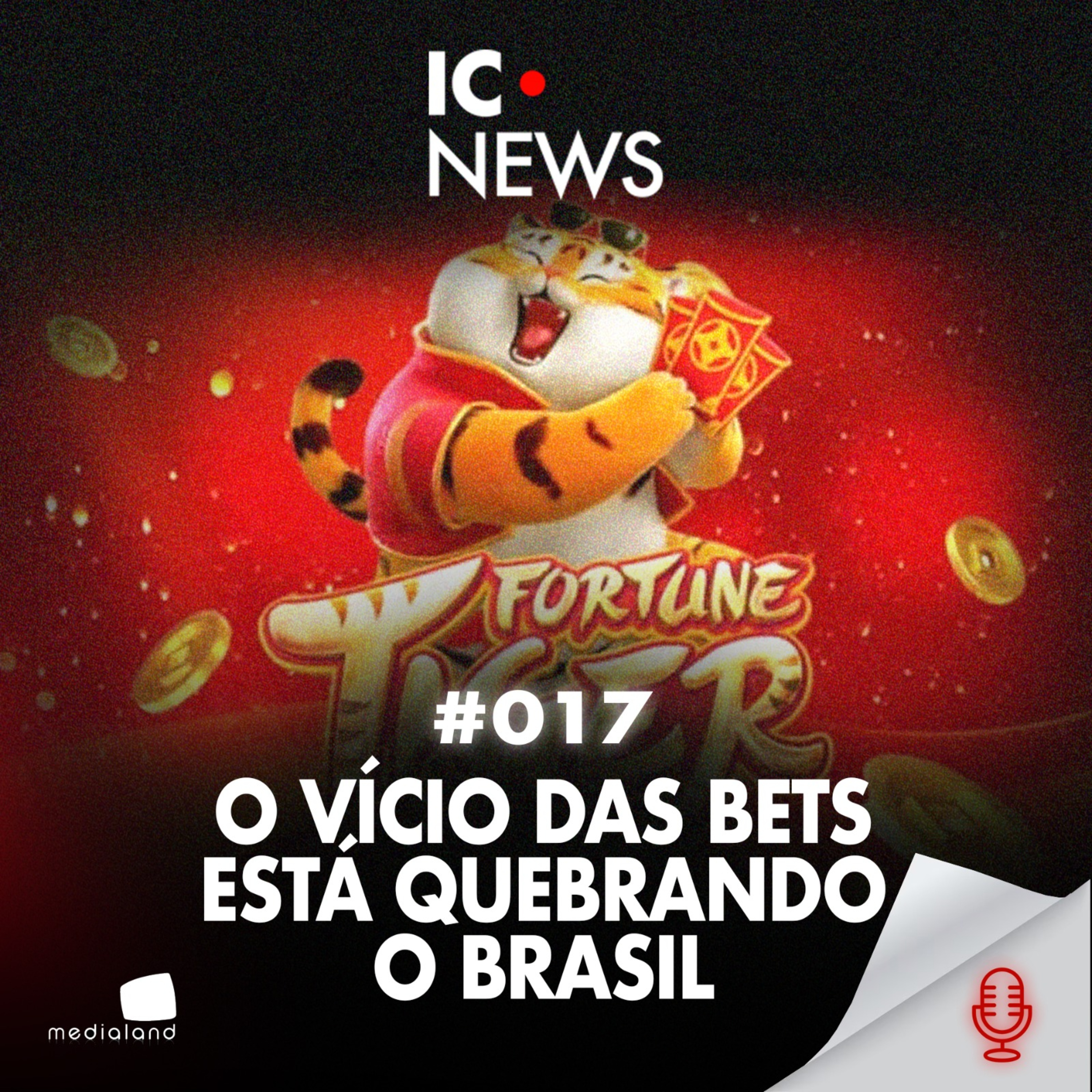 VÍCI0 PLANEJADO • R$ 3 BI EM AP0STAS COM BOLSA FAMÍLIA - IC NEWS #017 episode artwork
