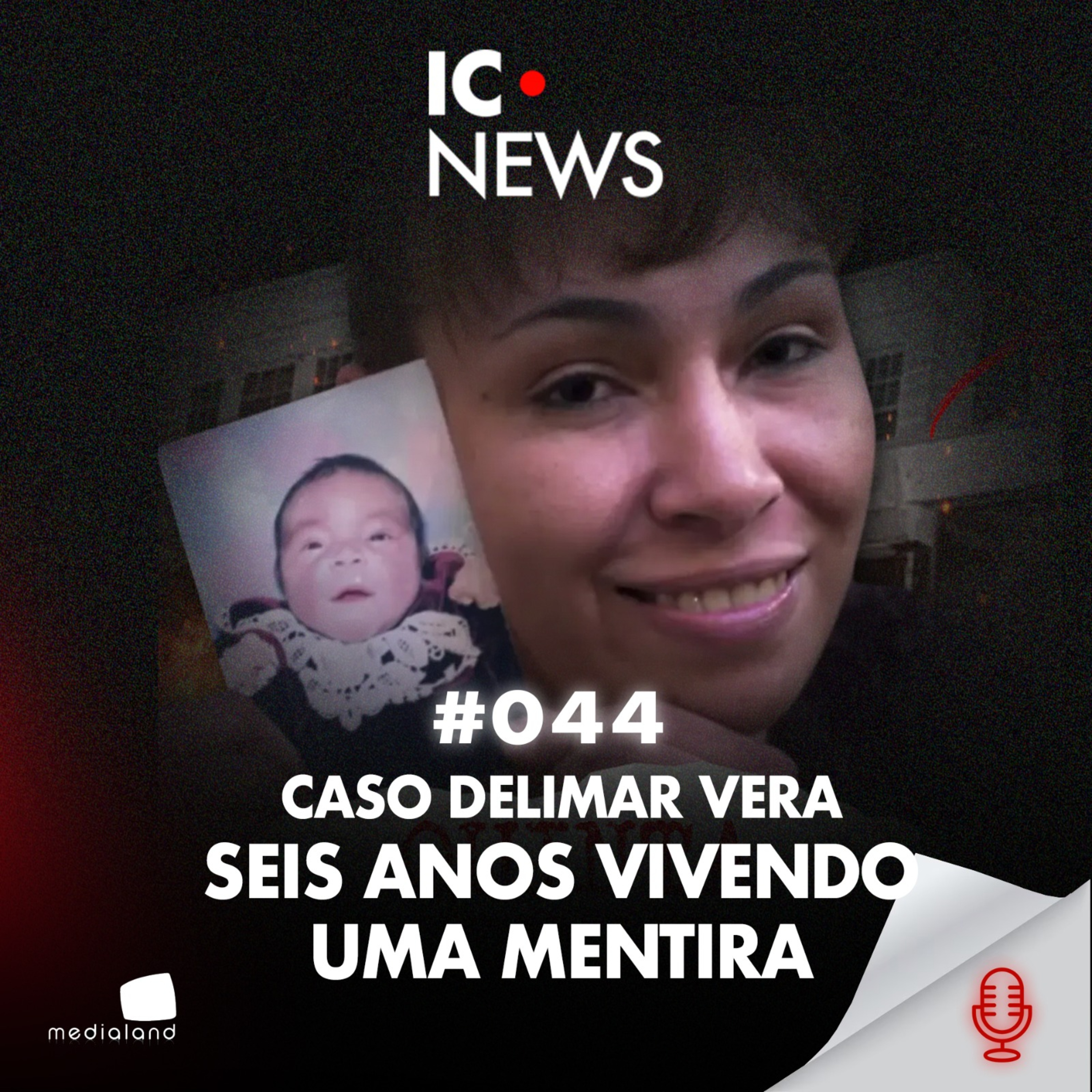 A MENINA QUE VOLTOU DOS MORTOS - CASO DELIMAR VERA - IC NEWS